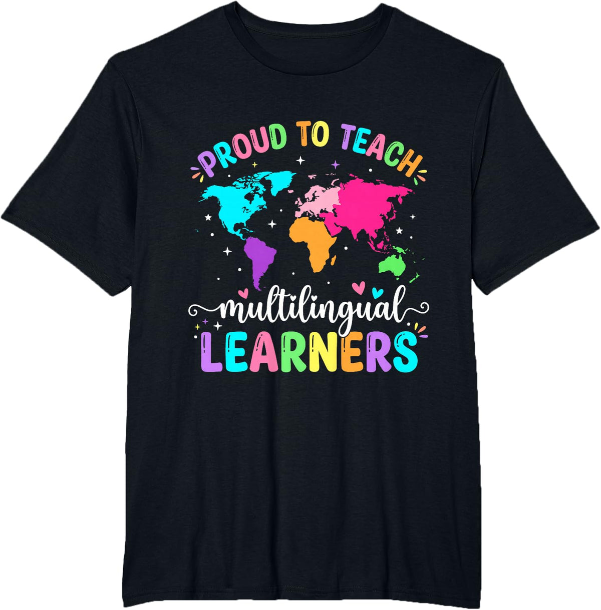 Proud to Teach Multilingual Learner ESL English Teacher T-Shirt - Black