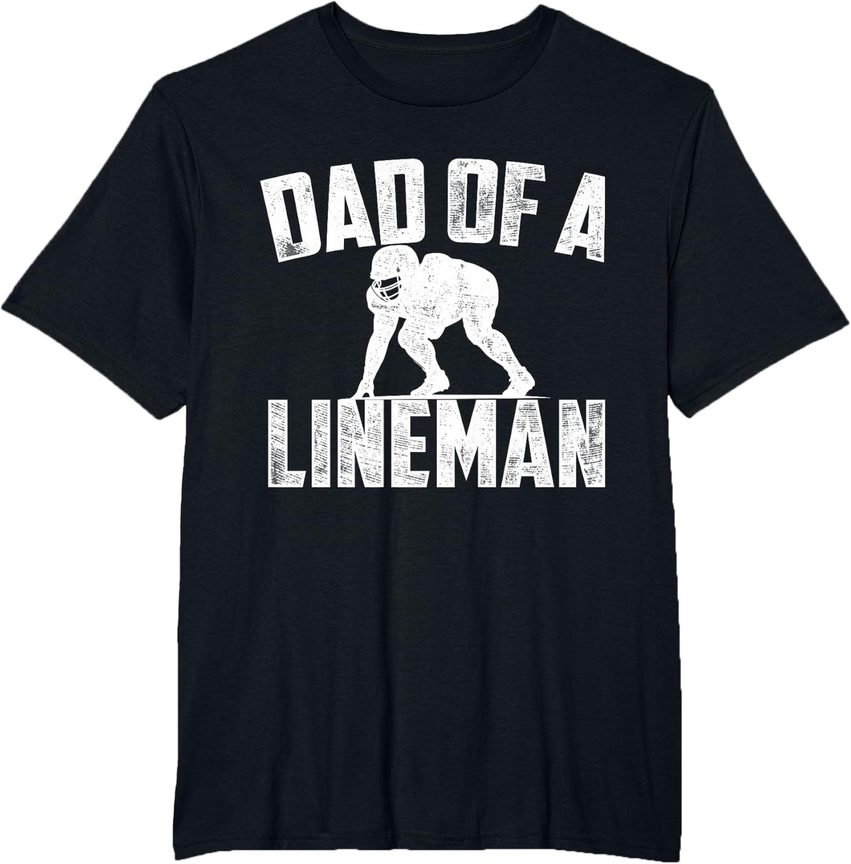 Dad of A Lineman Bold Football Design T-Shirt - Black