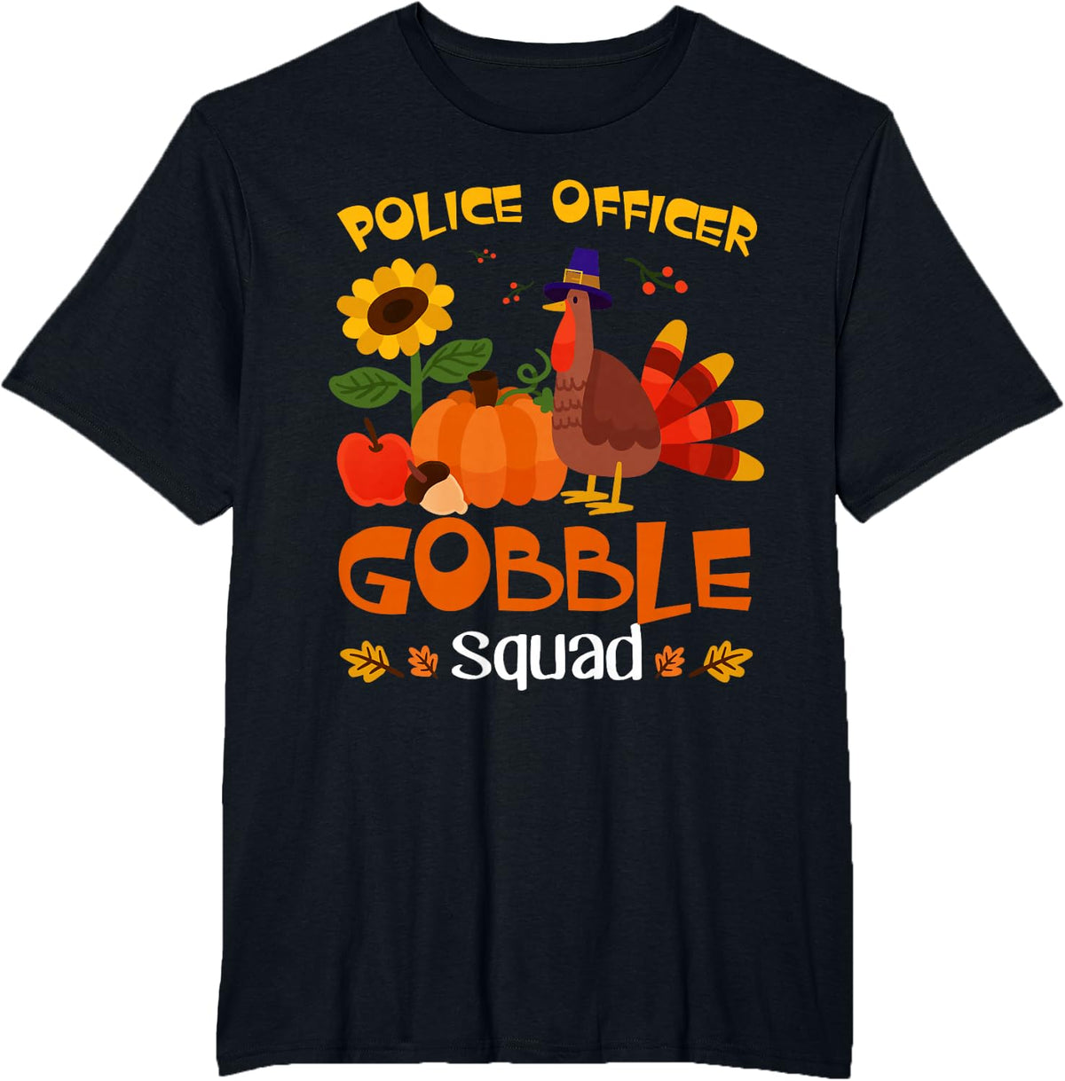 Police Officer Gobble Squad Turkey Thanksgiving T-Shirt - Black