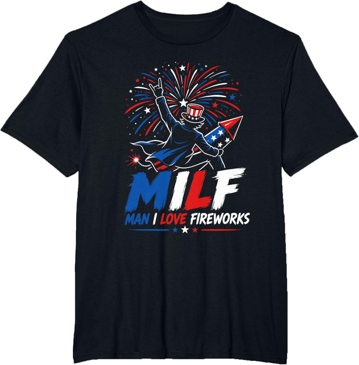 Fireworks M.I.L.F MAN I Love Fireworks Funny Pyrotechnics T-Shirt - Black