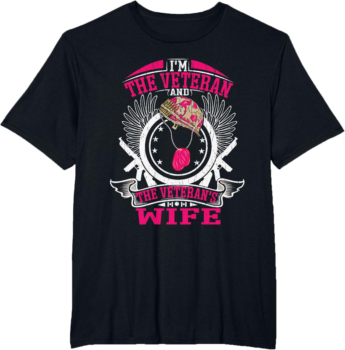 I'm The Veteran and The Veteran's Wife T-Shirt - Black