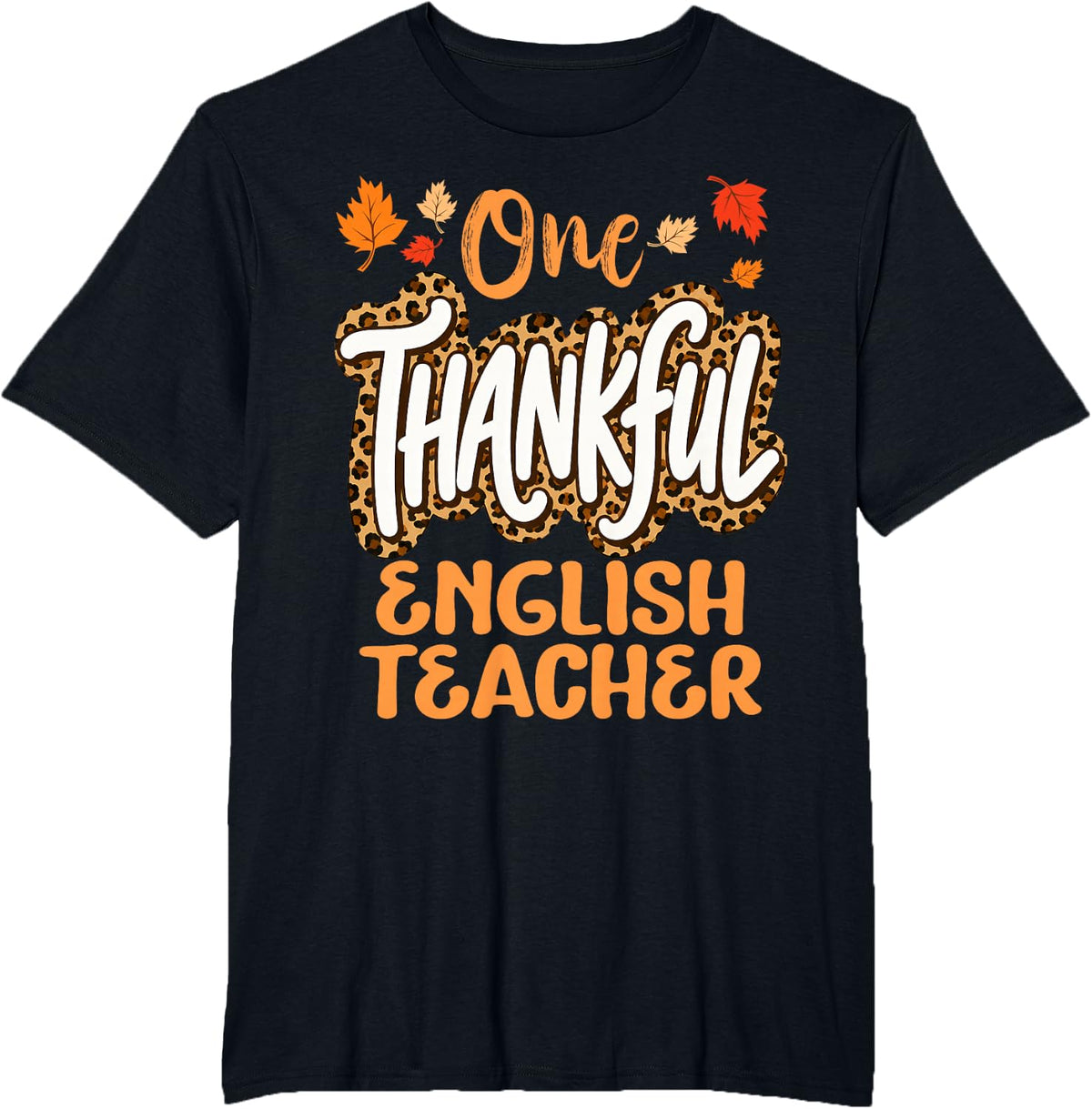 One Thankful English Teacher Thanksgiving Fall T-Shirt - Black