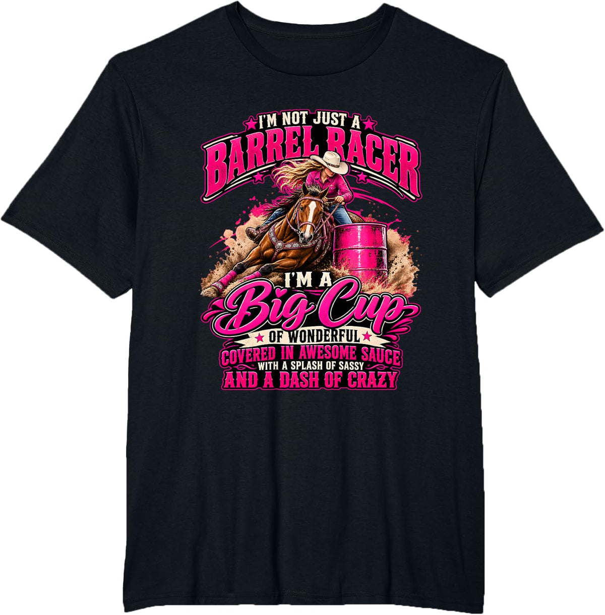 Barrel Racer Cowgirl Horse Racing Rodeo Funny Saying T-Shirt - Black