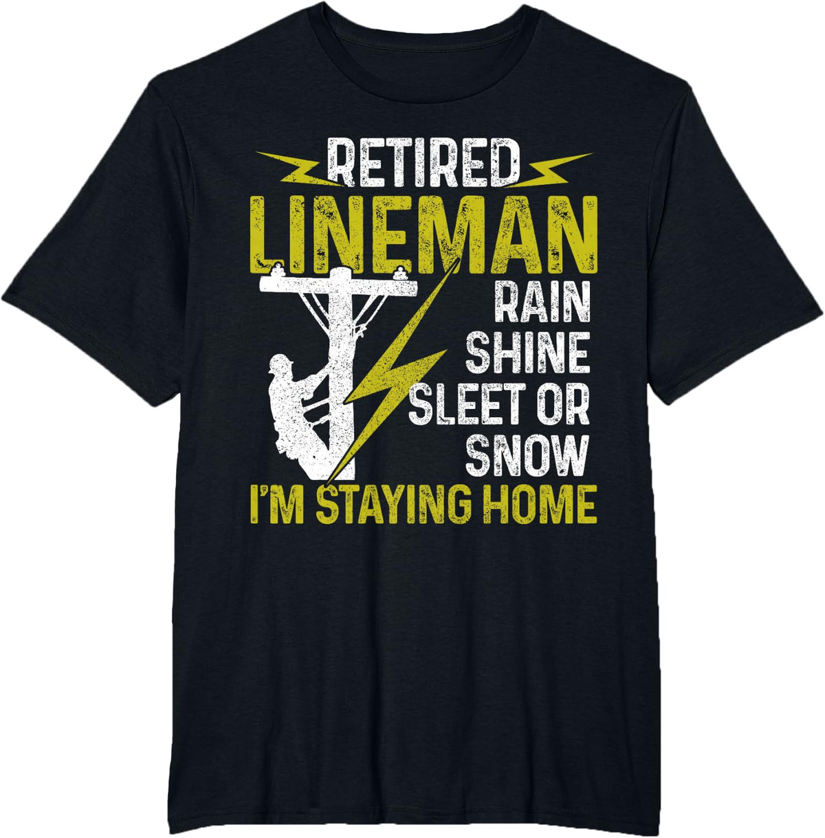 Retired Lineman Funny Electrical Line Worker Retirement T-Shirt - Black