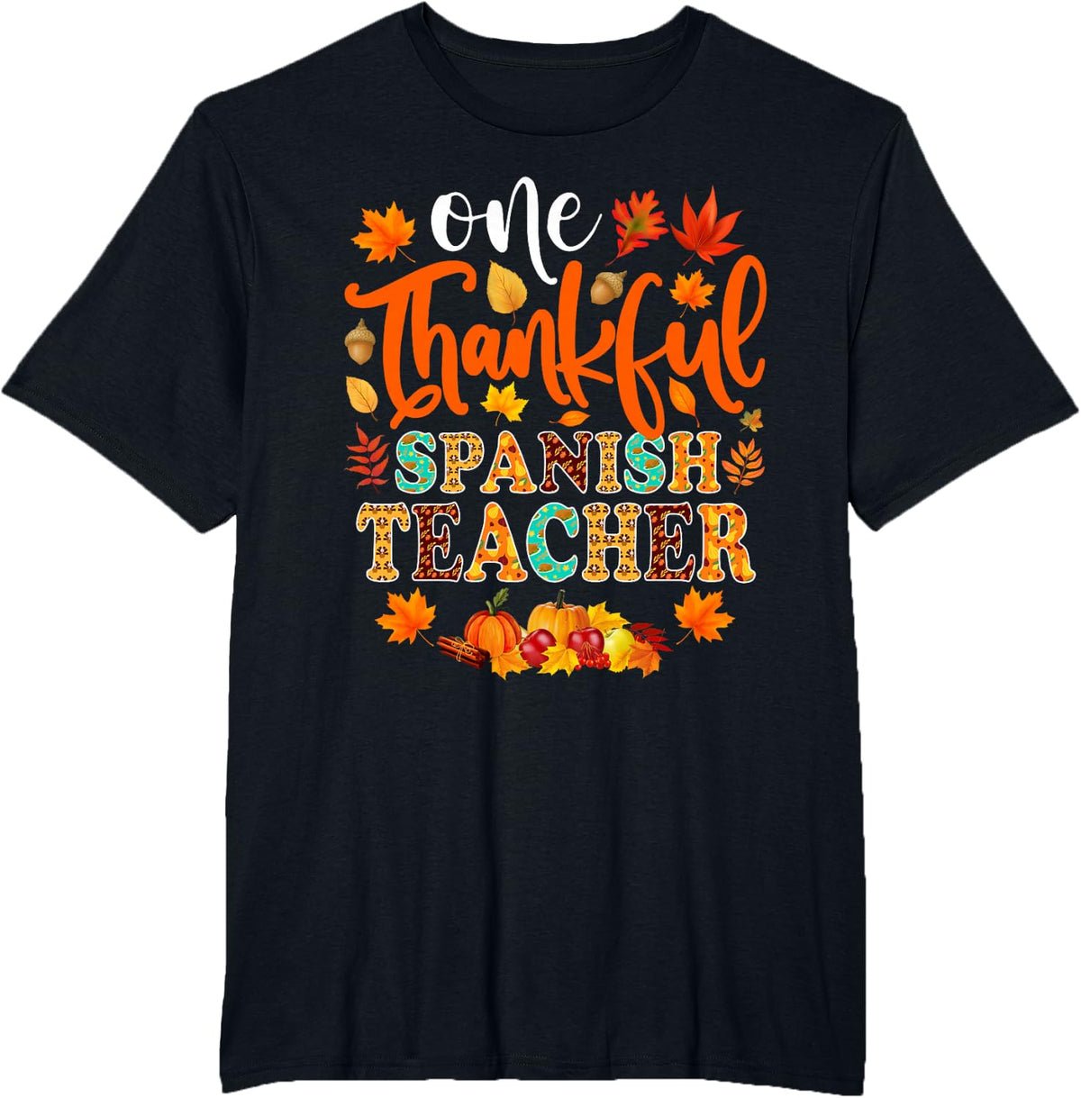 One Thankful Spanish Teacher Funny Fall Thanksgiving T-Shirt - Black