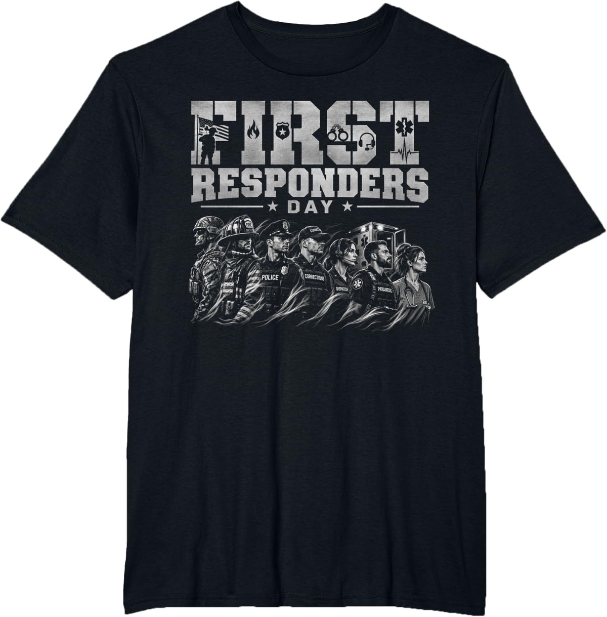 First Responders Day Appreciation Honor US Military Veterans T-Shirt - Black