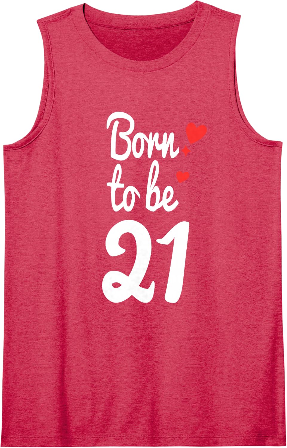 21st Birthday Shirt Turning 21 Born to Be Twenty-One Tee Tank Top - Red