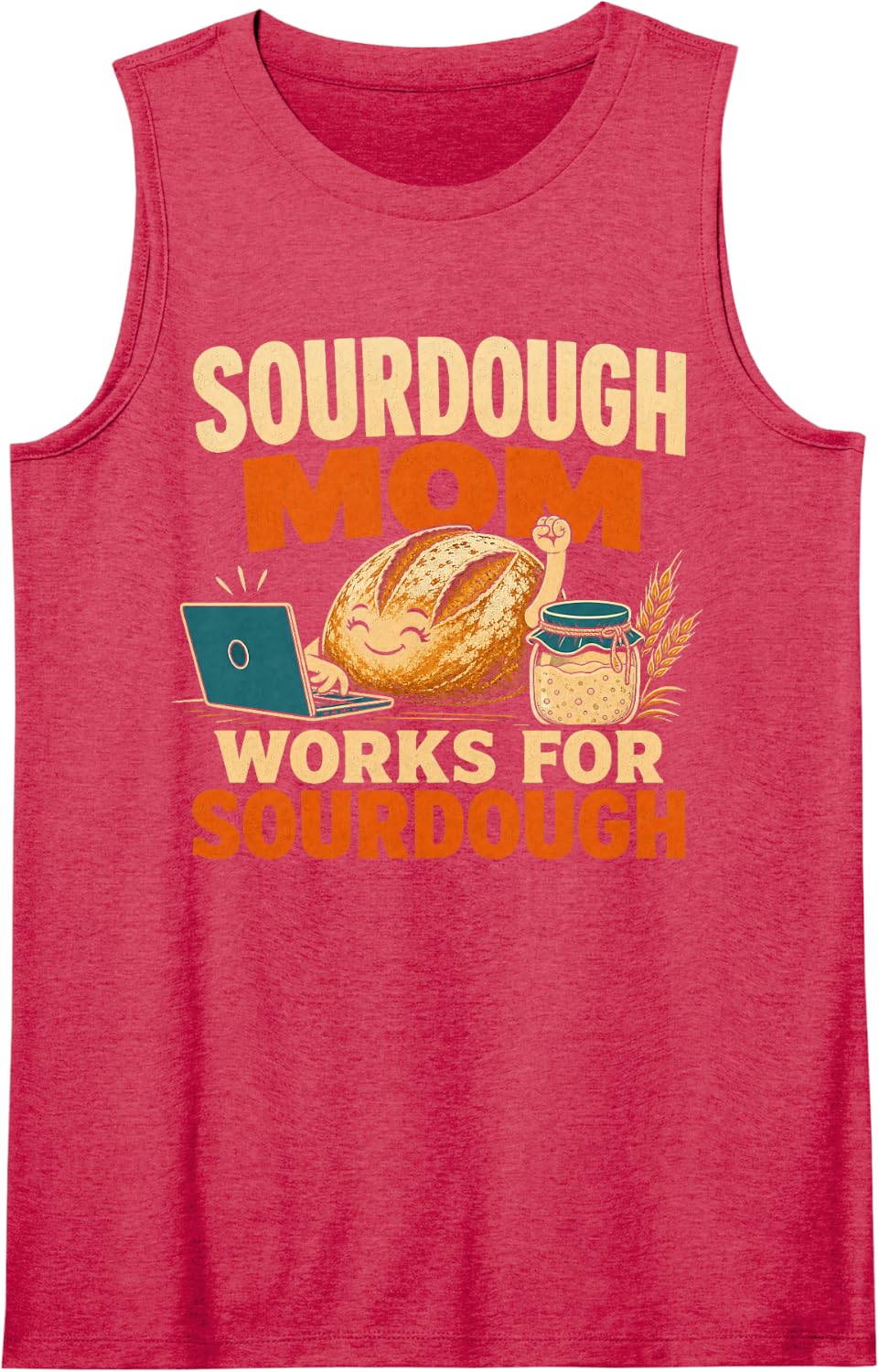 Sourdough Mom Works for Sourdough Bread Baking Sleeveless Tank Top - Red