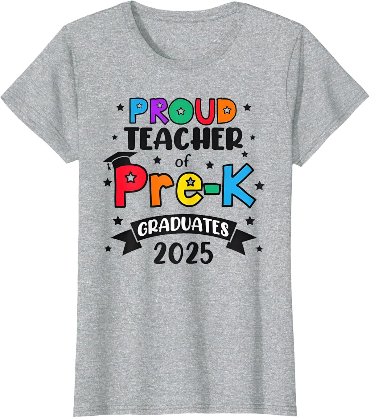 funny graduation proud teacher of pre-k graduates student T-Shirt - Heather Grey
