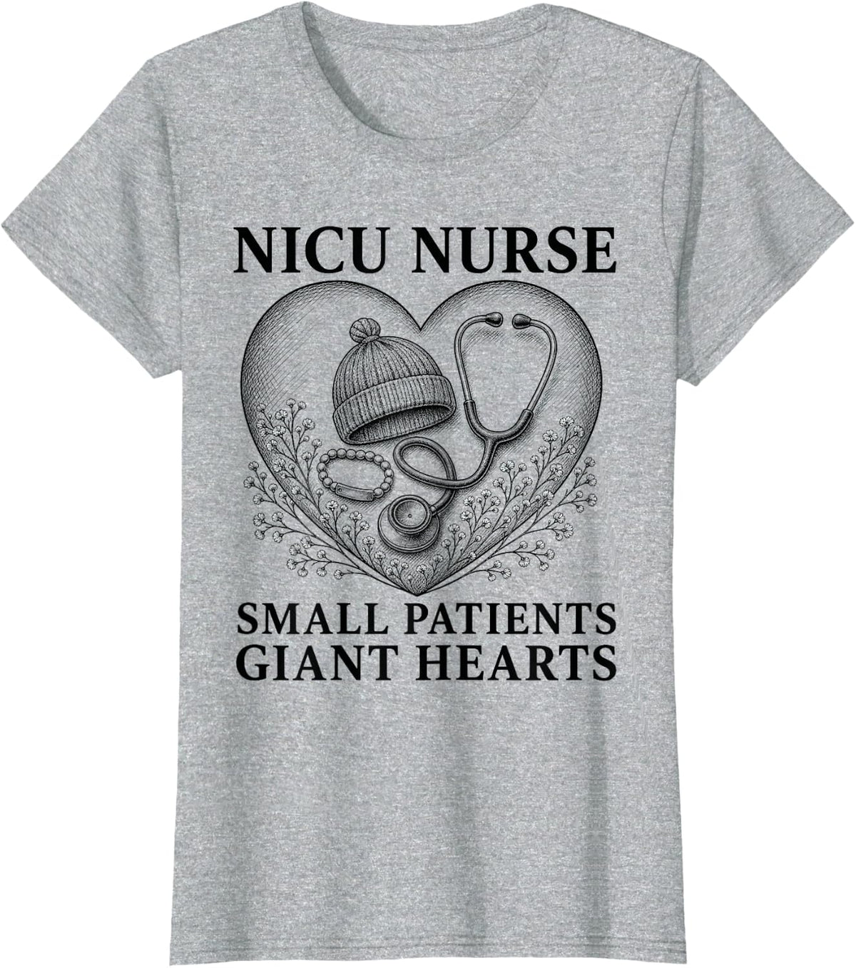 Nicu Nurse Small Patients Giant Hearts Heart T-Shirt - Heather Grey