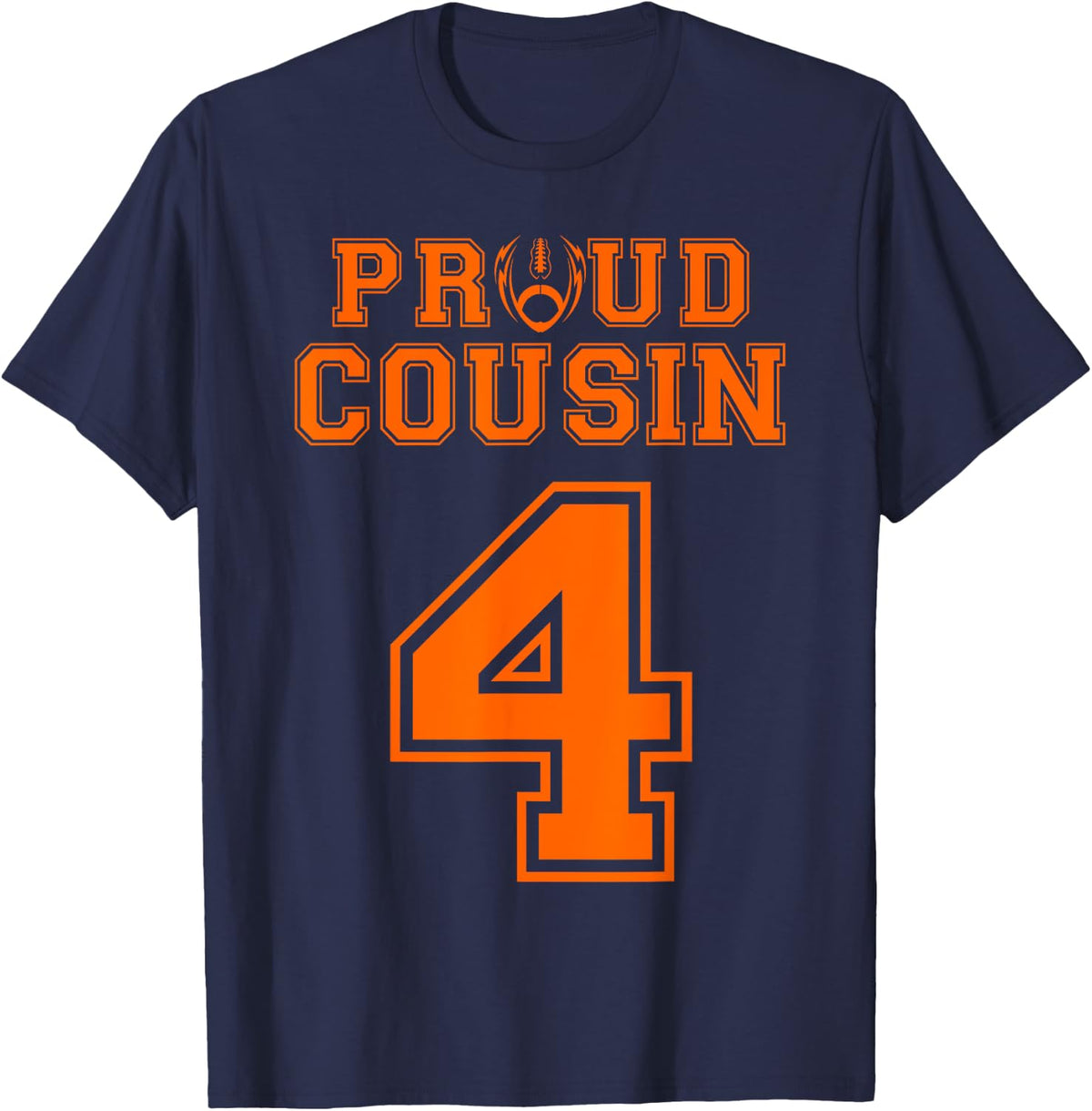 Custom Proud Football Cousin Number 4 OR T-Shirt - Navy Blue