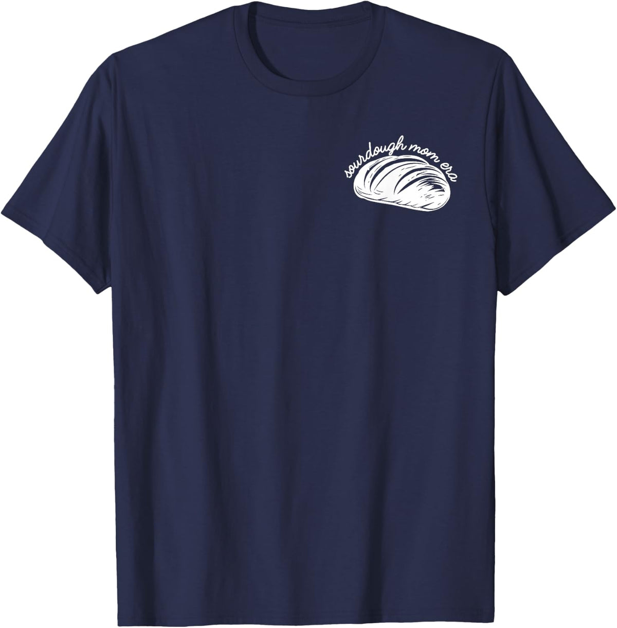 In My Sourdough Mom Era Baking Bread Lover Baker Women T-Shirt - Navy Blue