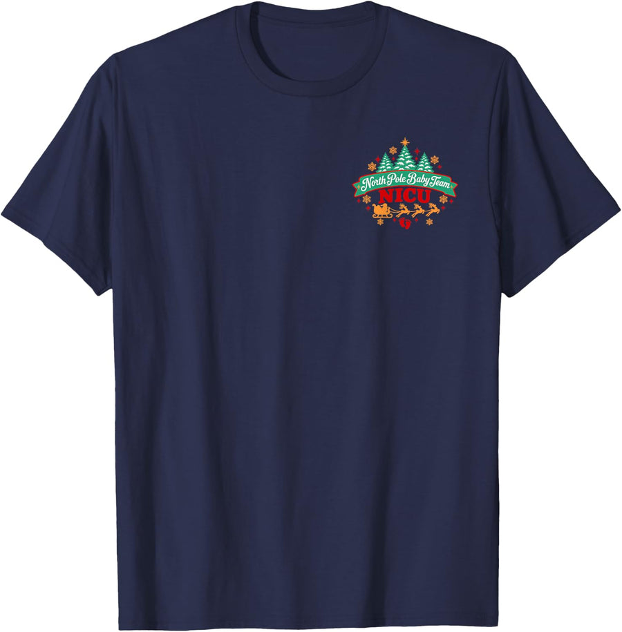 Two Sided NICU Nurse Christmas North Pole Baby Team T-Shirt - Navy Blue