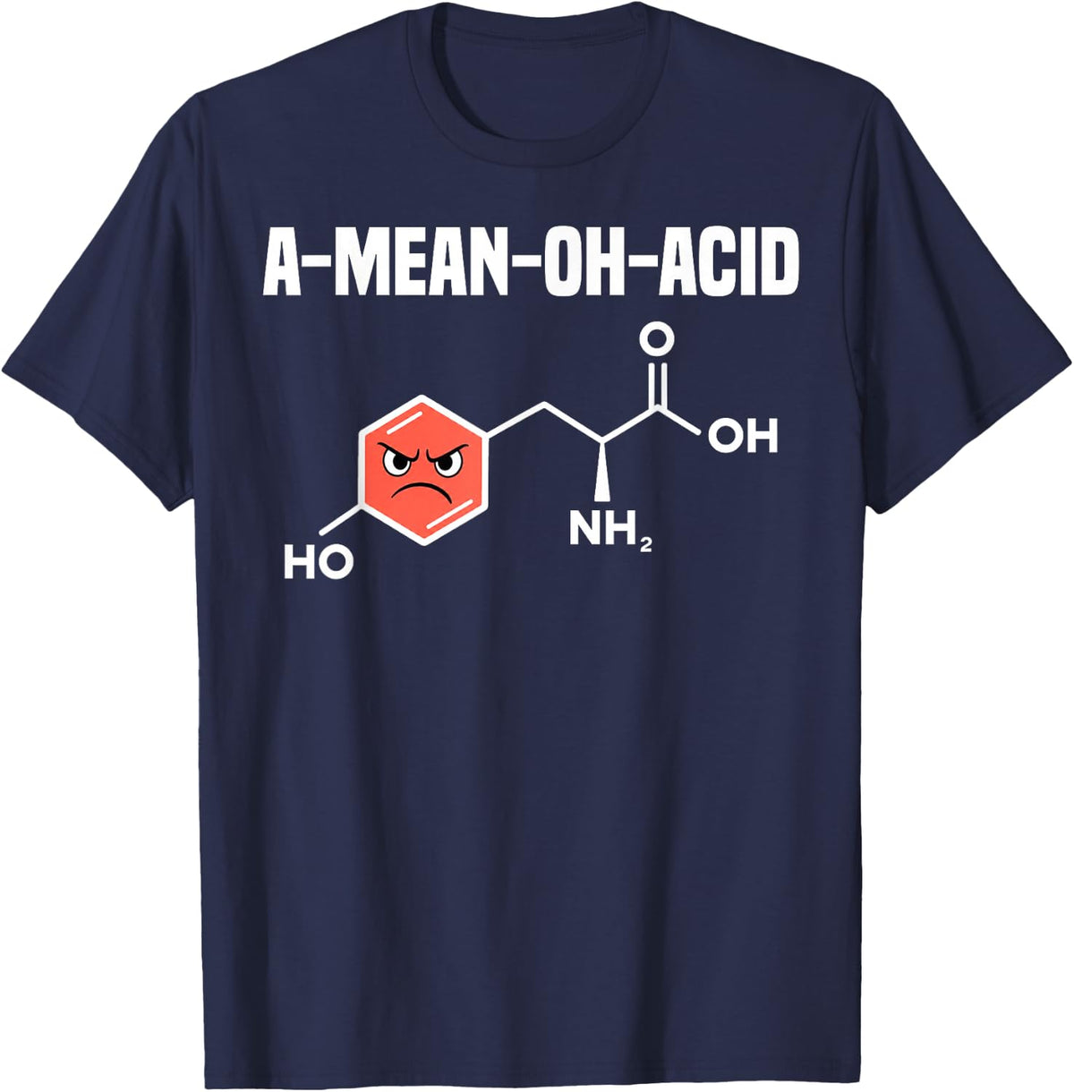 A Mean OH Acid Organic Chemistry Science Physics STEM Geek T-Shirt - Navy Blue