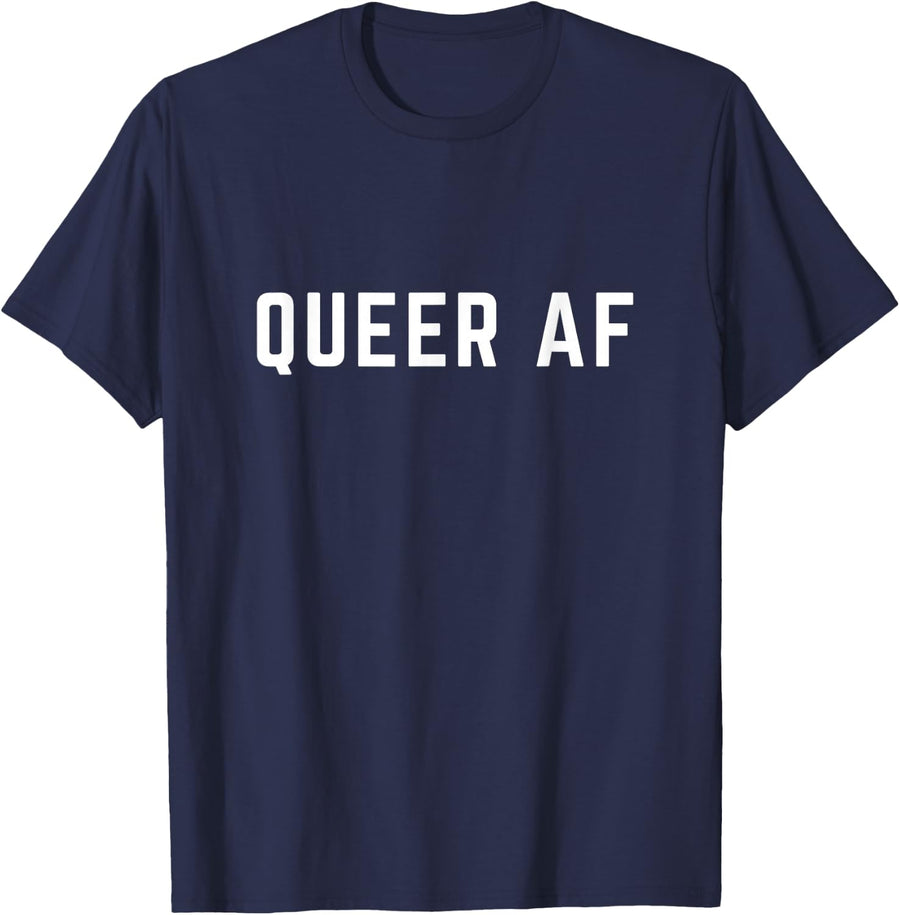 Queer AF Gay Pride Lesbian Trans Bisexual LGBT LGBTQ T-Shirt - Navy Blue