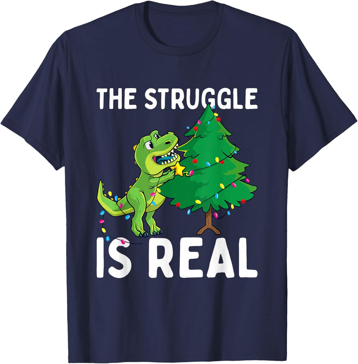 The Struggle is Real Dinosaur & X-Mas Tree Christmas T-Rex T-Shirt - Navy Blue