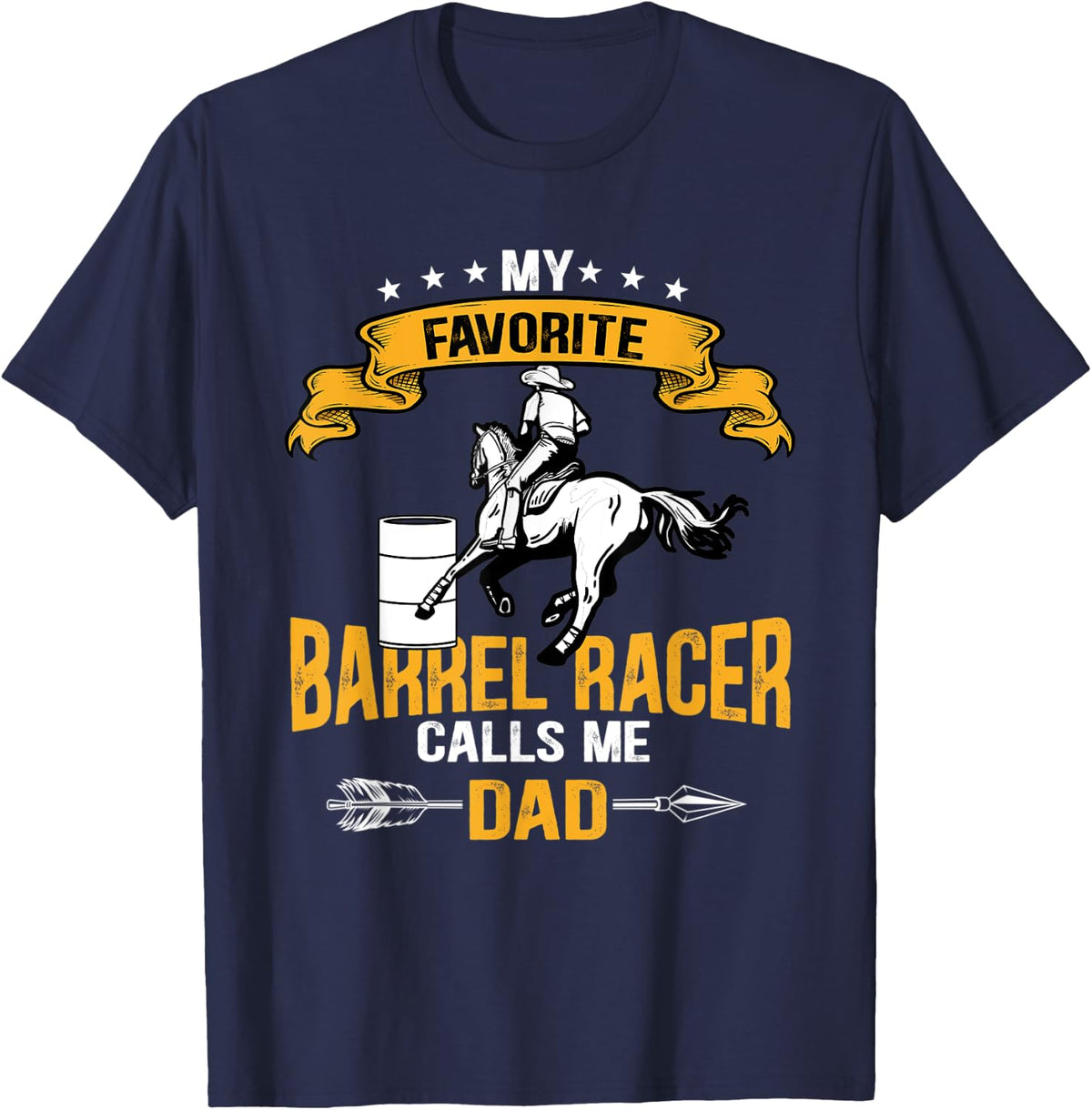 Mens My favorite barrel racer calls me dad barrel racing T-Shirt - Navy Blue