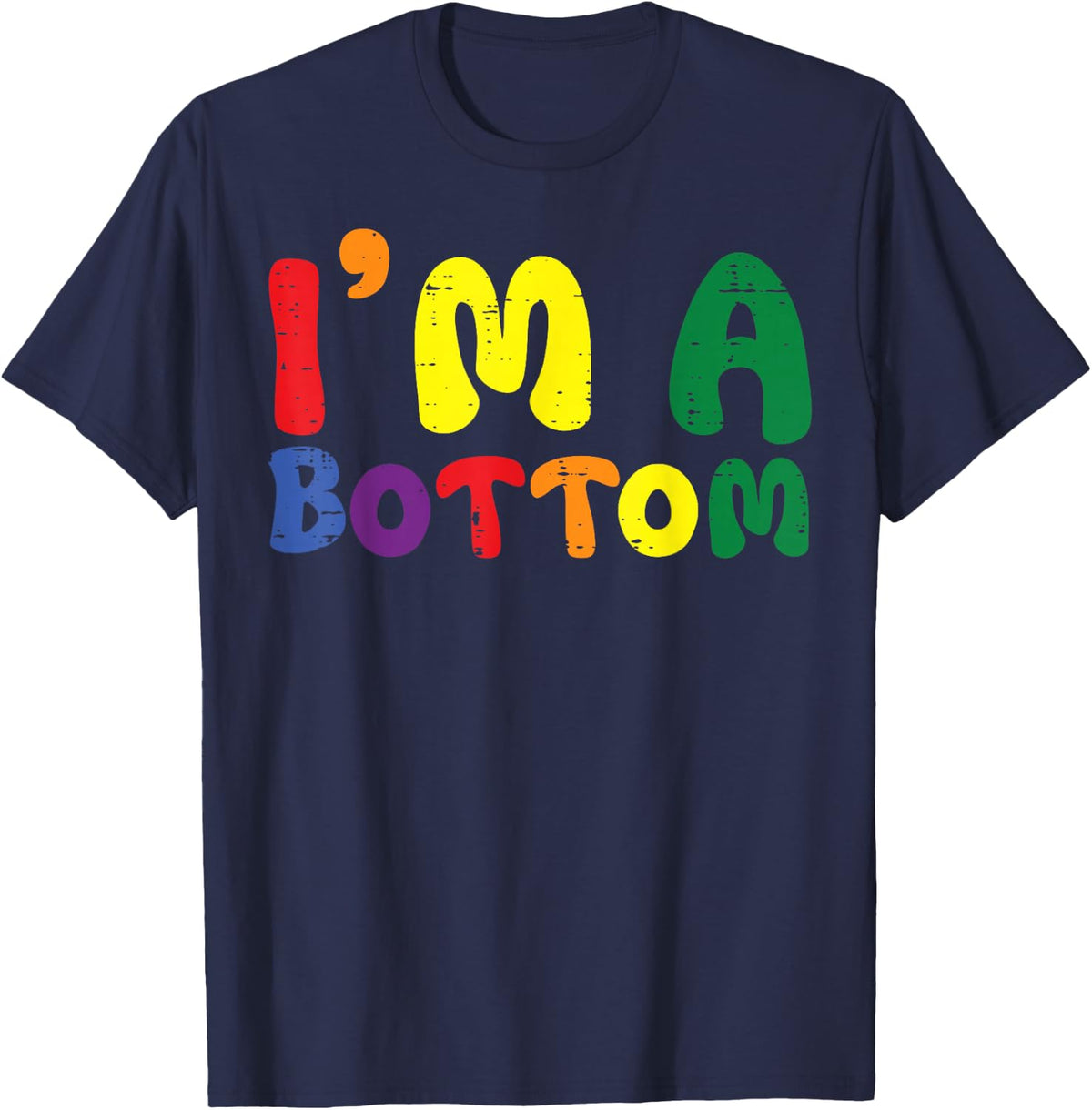 Gay Pride Month I'm A Bottom LGBTQ Ally Rainbow Tees T Shirts Men Women - Navy Blue