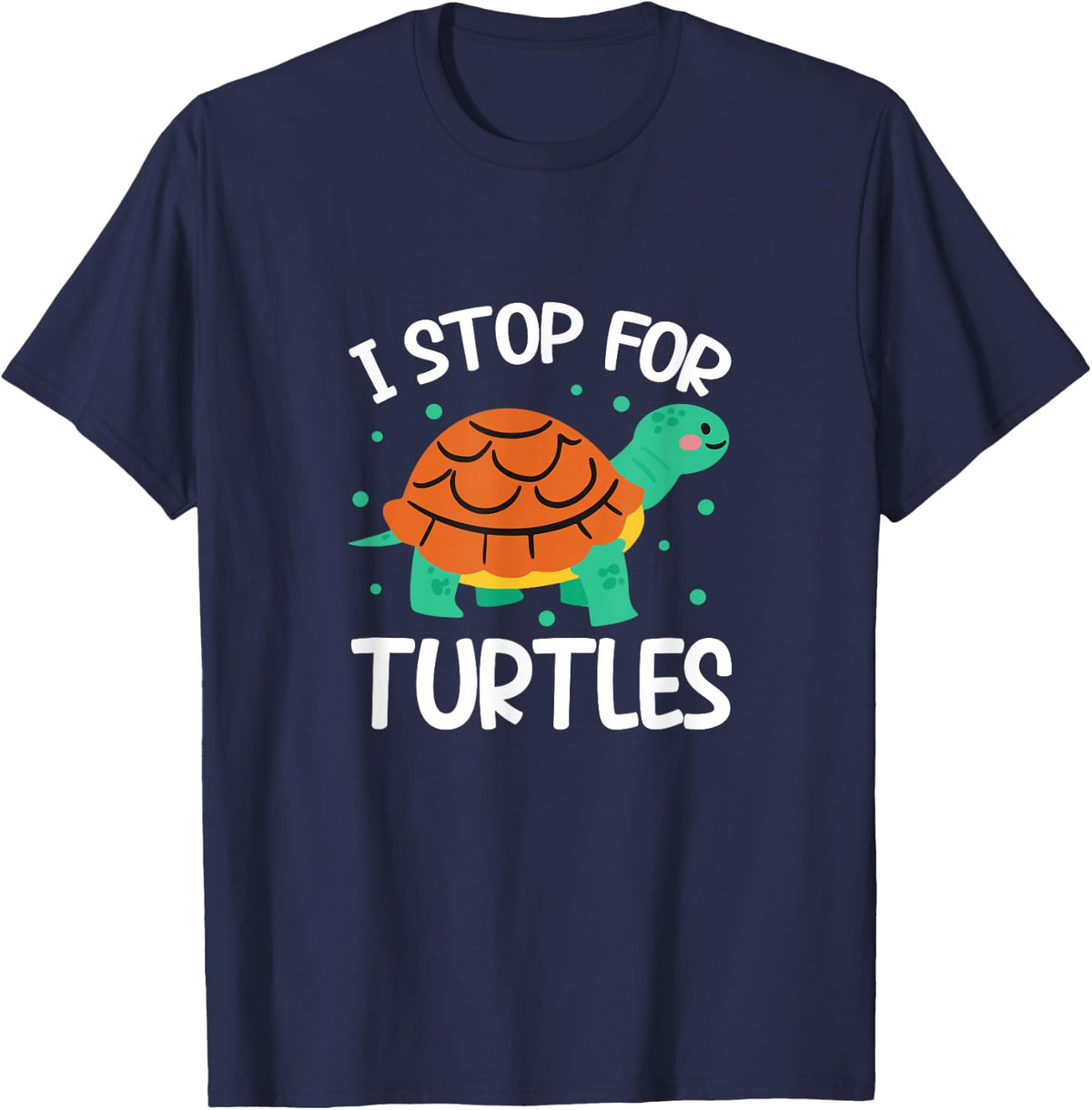 I Stop For Turtles Sea Turtle Kawaii T-Shirt - Navy Blue