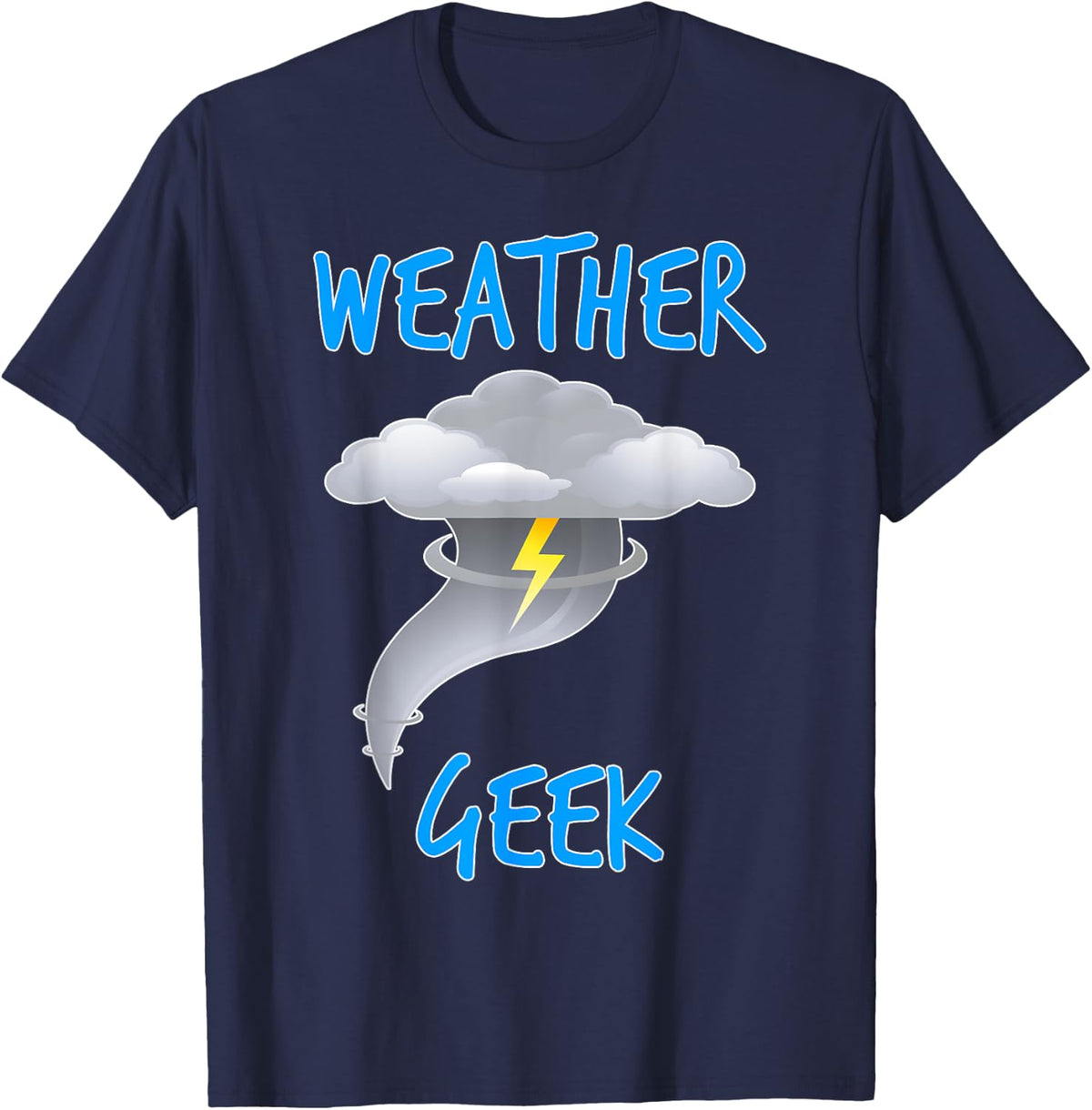 Weather Geek Shirt Storm Chaser T Shirt Tornado Gift TShirt - Navy Blue