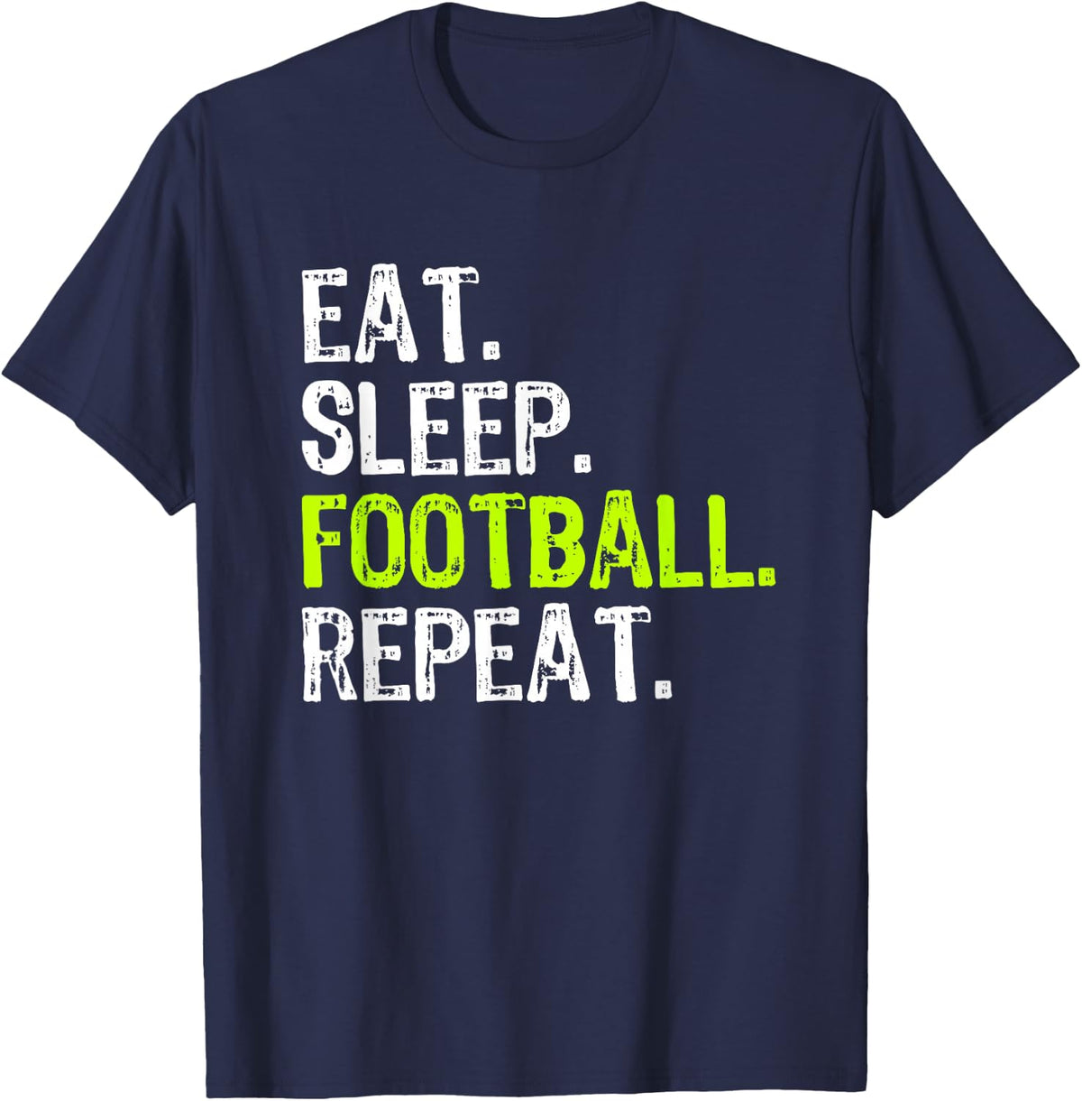 Eat Sleep Football Repeat Player Funny T-Shirt - Navy Blue