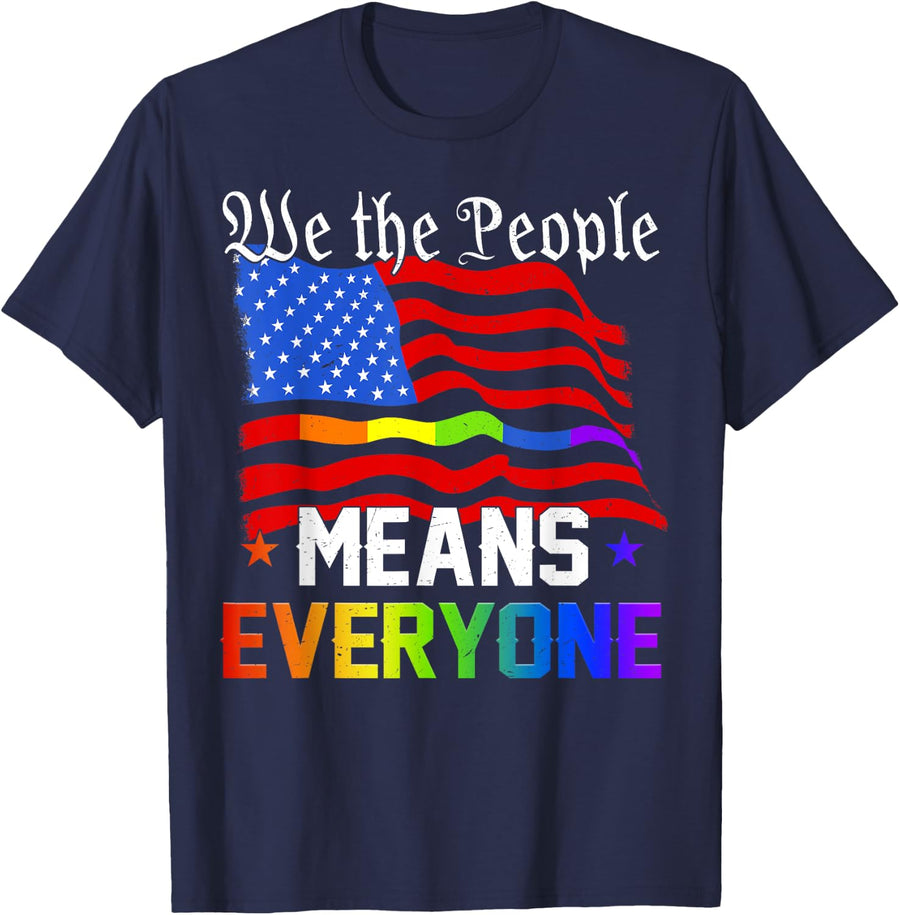 We The People Means Everyone USA Constitution LGBT Pride T-Shirt - Navy Blue