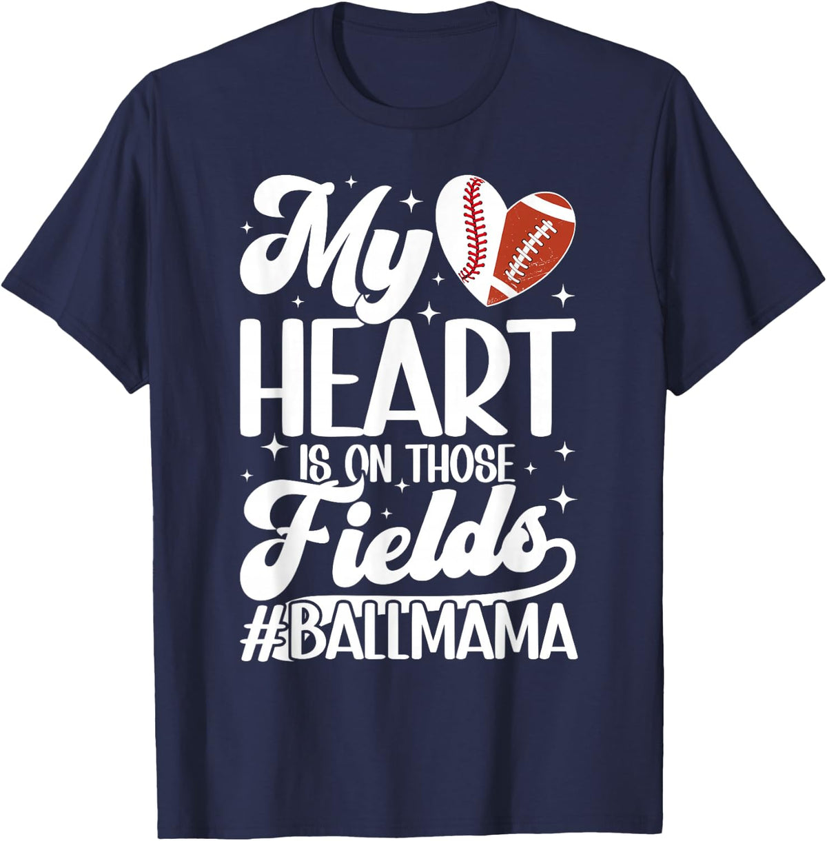 On Those Fields Ball Mama Football Baseball Mom T-Shirt - Navy Blue
