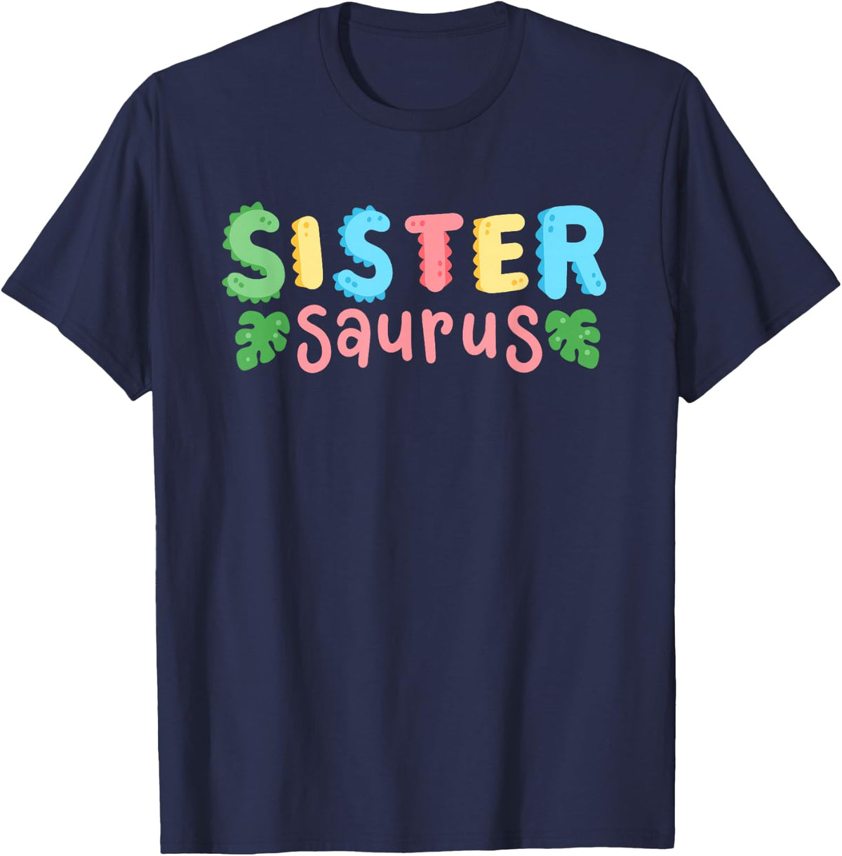 Sister Saurus Kids Dinosaur Birthday Party Family Matching T-Shirt - Navy Blue