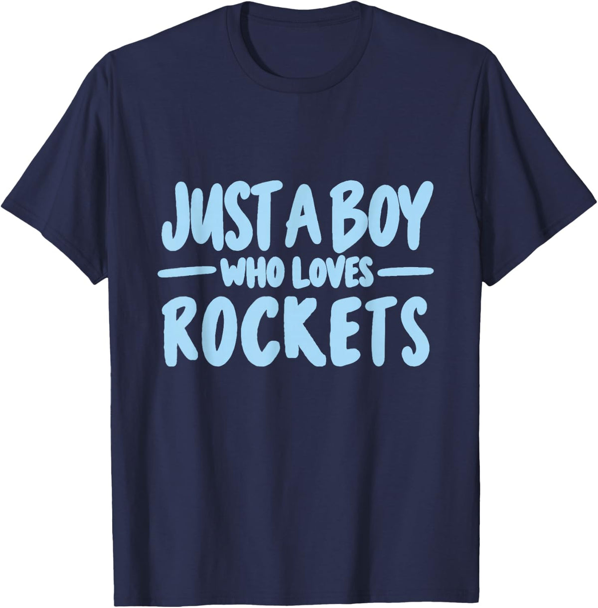Just a Boy Who Loves Rockets Space Explorer Rocket Lover T-Shirt - Navy Blue
