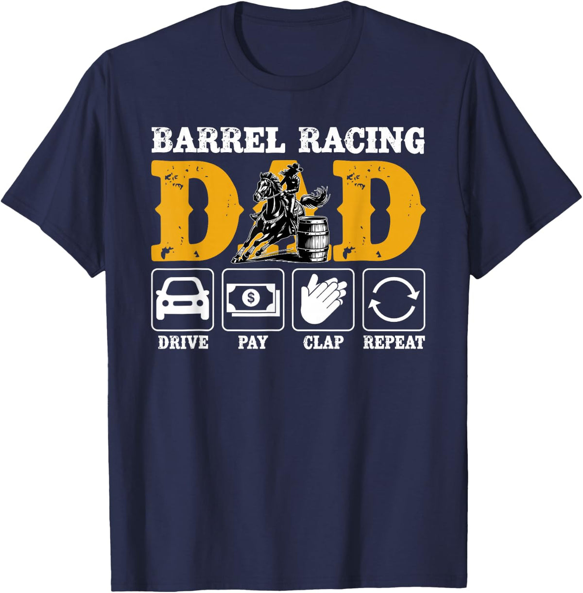 Funny Barrel Racing Dad Barrel Race Dad Barrel Racer Father T-Shirt - Navy Blue