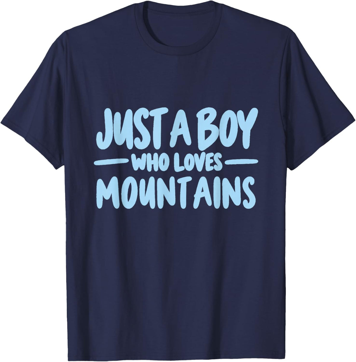 Just a Boy Who Loves Mountains Outdoor Adventure Lover T-Shirt - Navy Blue