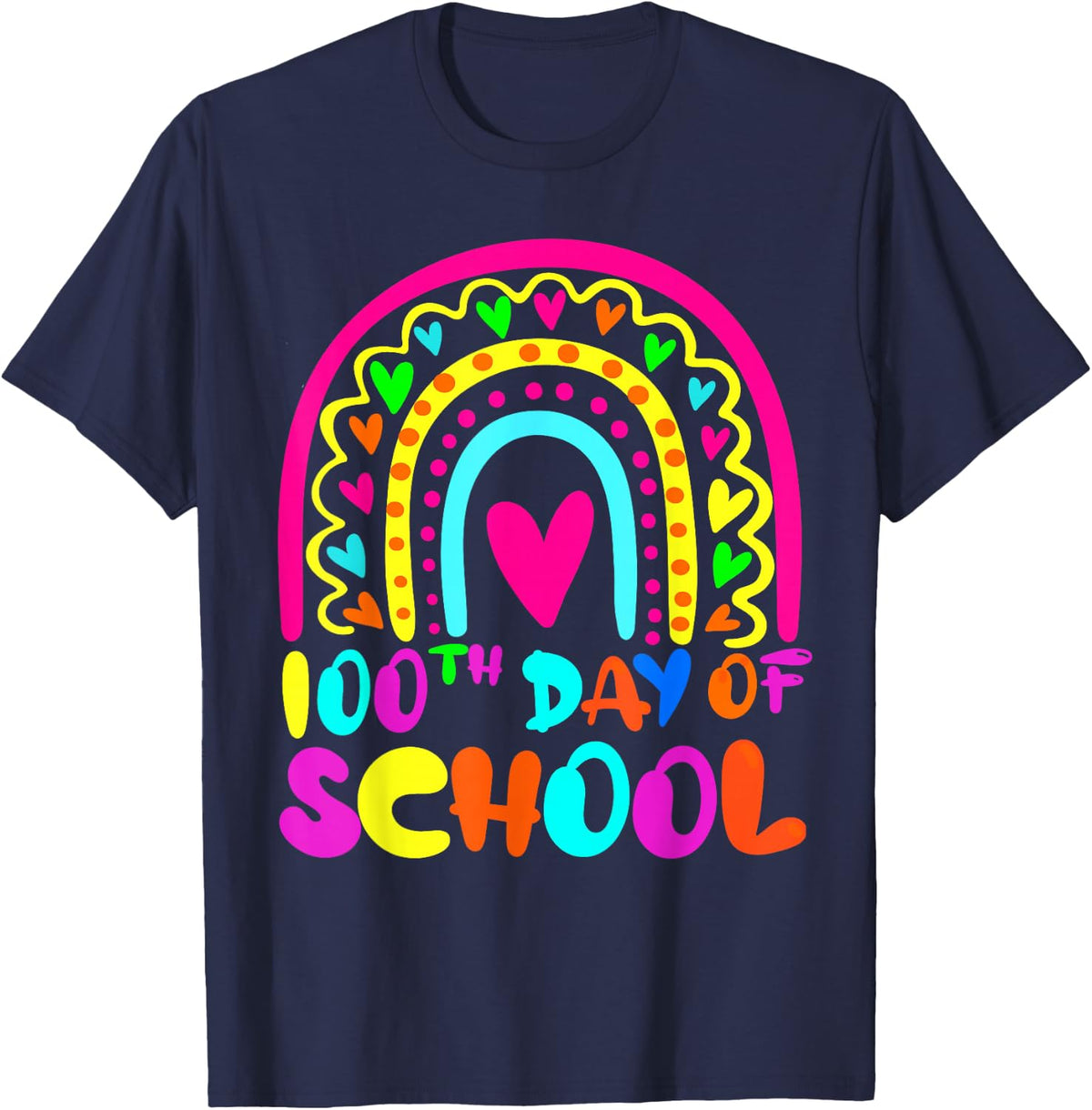 Rainbow 100 Days of School 100th Day of School T-Shirt - Navy Blue