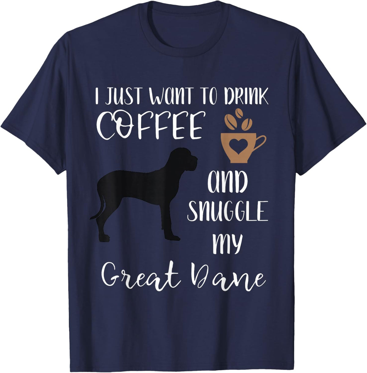 Coffee and Great Dane Snuggles for Dog Mom or Dad T-Shirt - Navy Blue