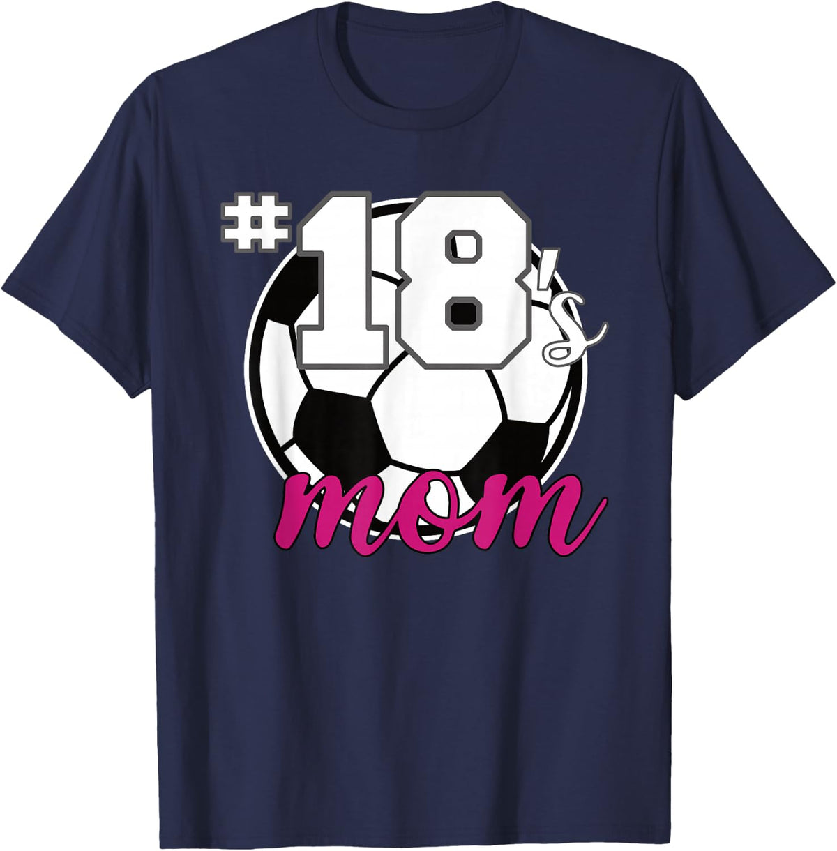 Soccer Mom #18's Mom Number 18 Soccer Jersey T-Shirt - Navy Blue