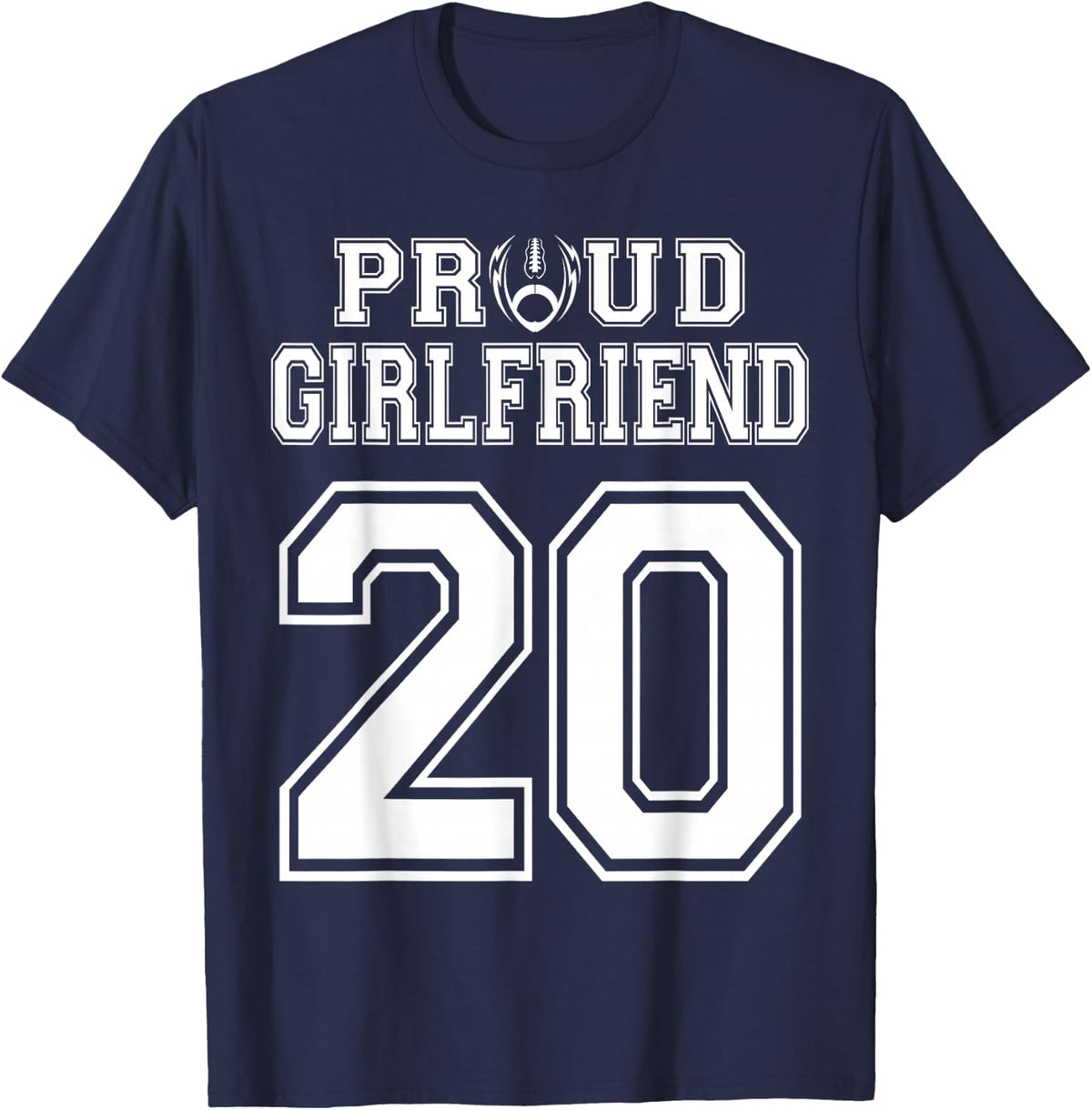 Custom Proud Football Girlfriend Number 20 Personalized T-Shirt - Navy Blue