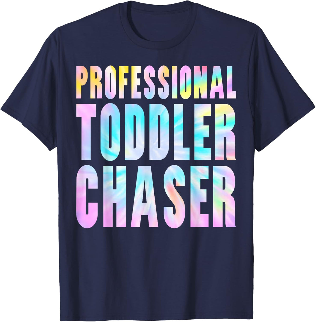 Professional Toddler Chaser Daycare Childcare Provider Teach T-Shirt - Navy Blue