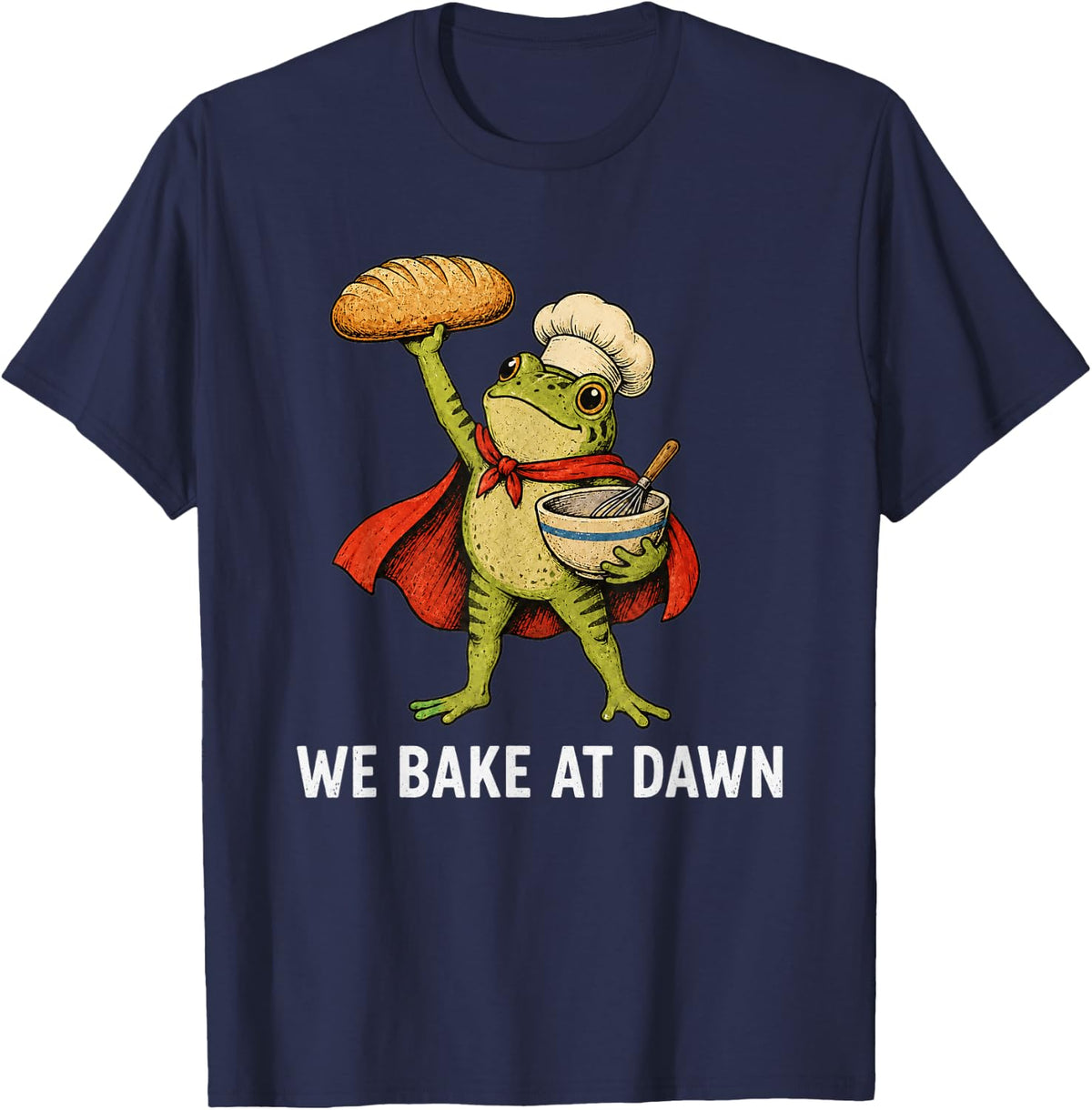 We Bake At Dawn Frog Bread Sourdough T-Shirt - Navy Blue