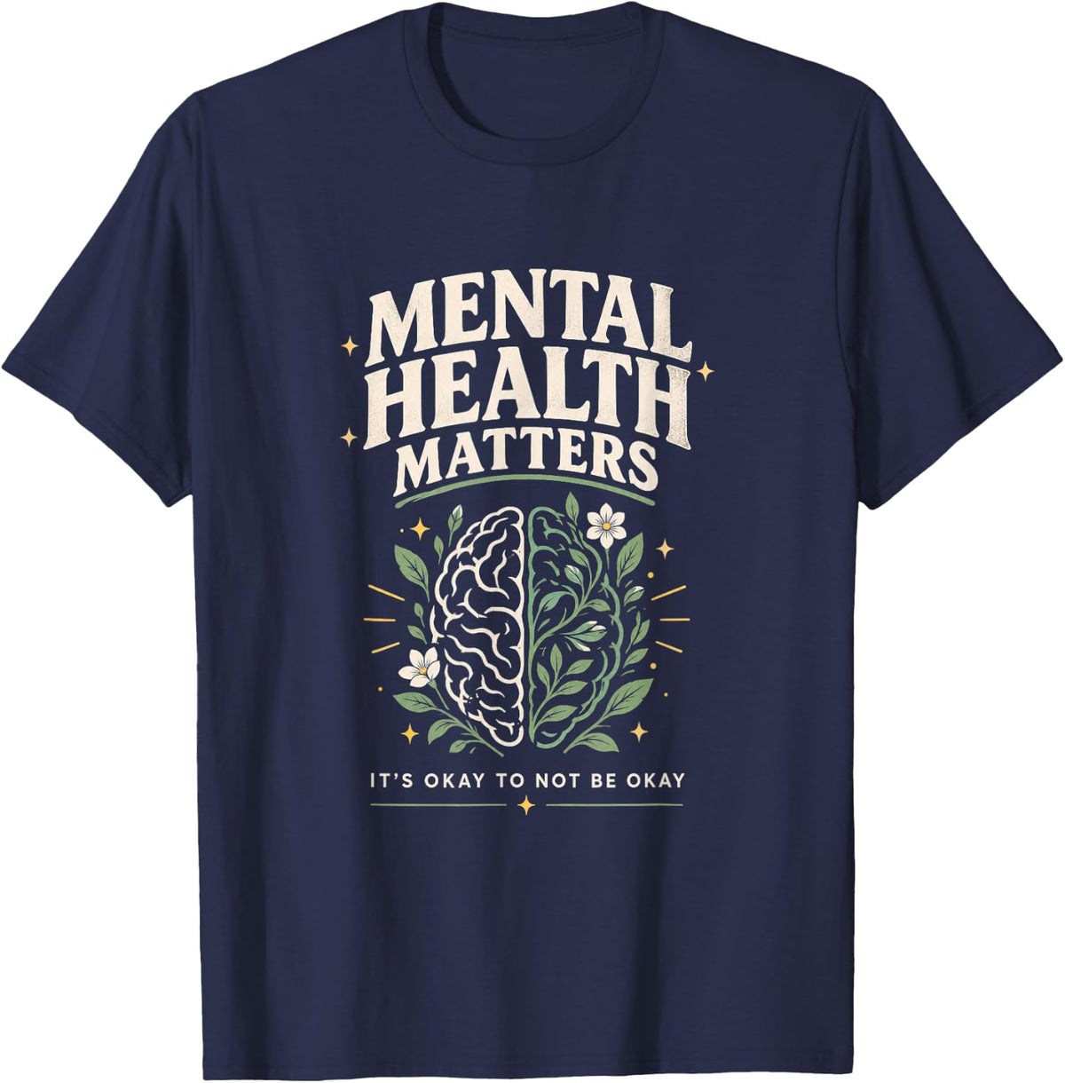 Mental Health Matters Awareness Positive Mindset T-Shirt - Navy Blue