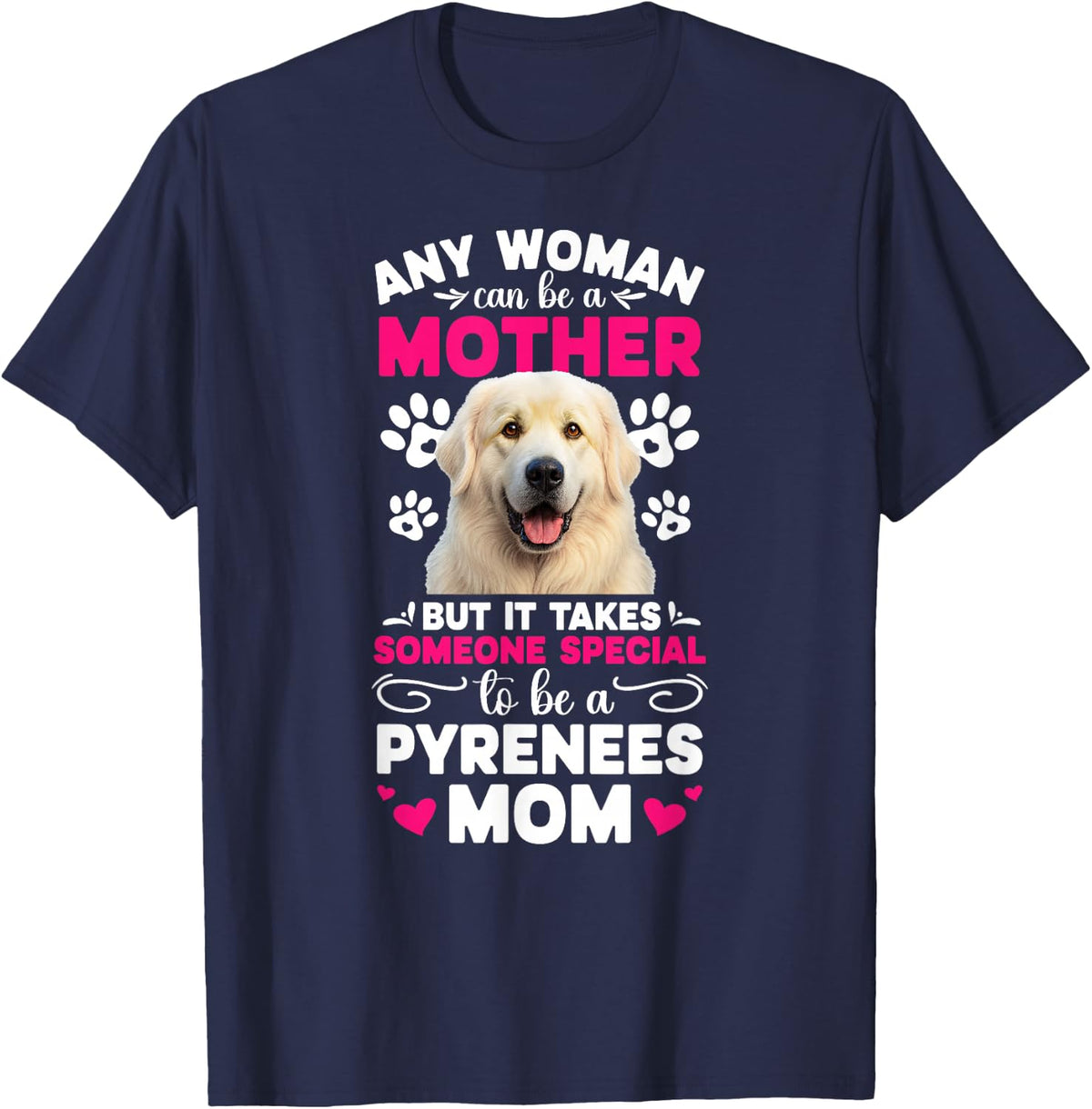 to Be A Great Pyrenees Mom Great Pyrenees Owner T-Shirt - Navy Blue