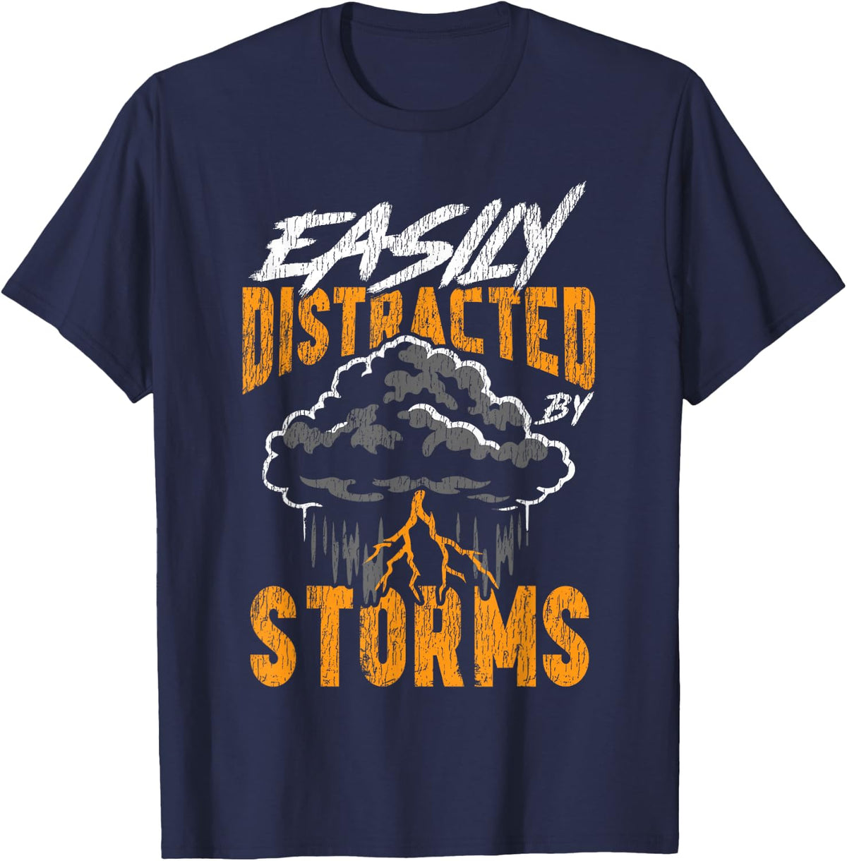 Storm Chaser Hurricane Meteorology Tornado Easily Distracted T-Shirt - Navy Blue