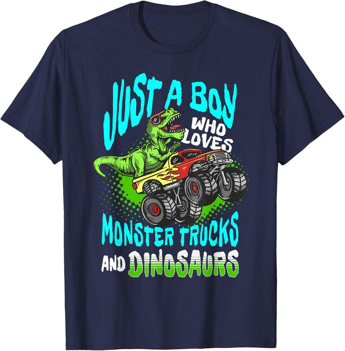 Just a Boy Who Loves Monster Trucks and Dinosaurs Tee T-Shirt for Boys Dino Lover - Navy Blue