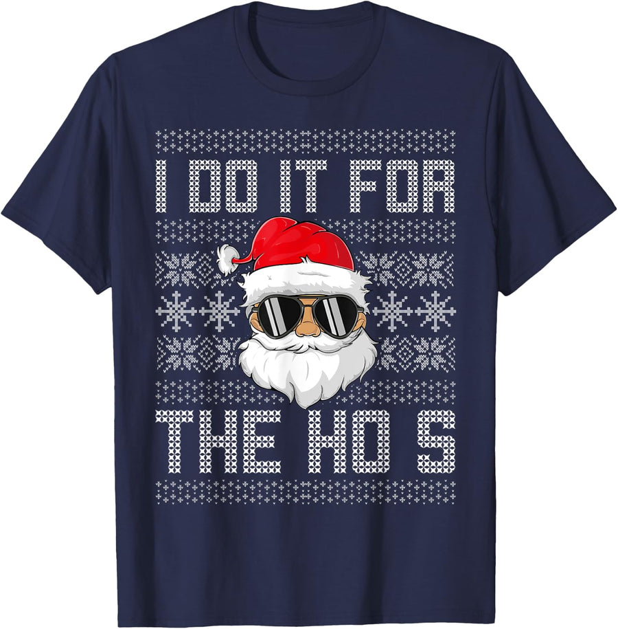 I Do It For The Hos Shirt Santa Black Ugly Sweater Christmas T-Shirt - Navy Blue