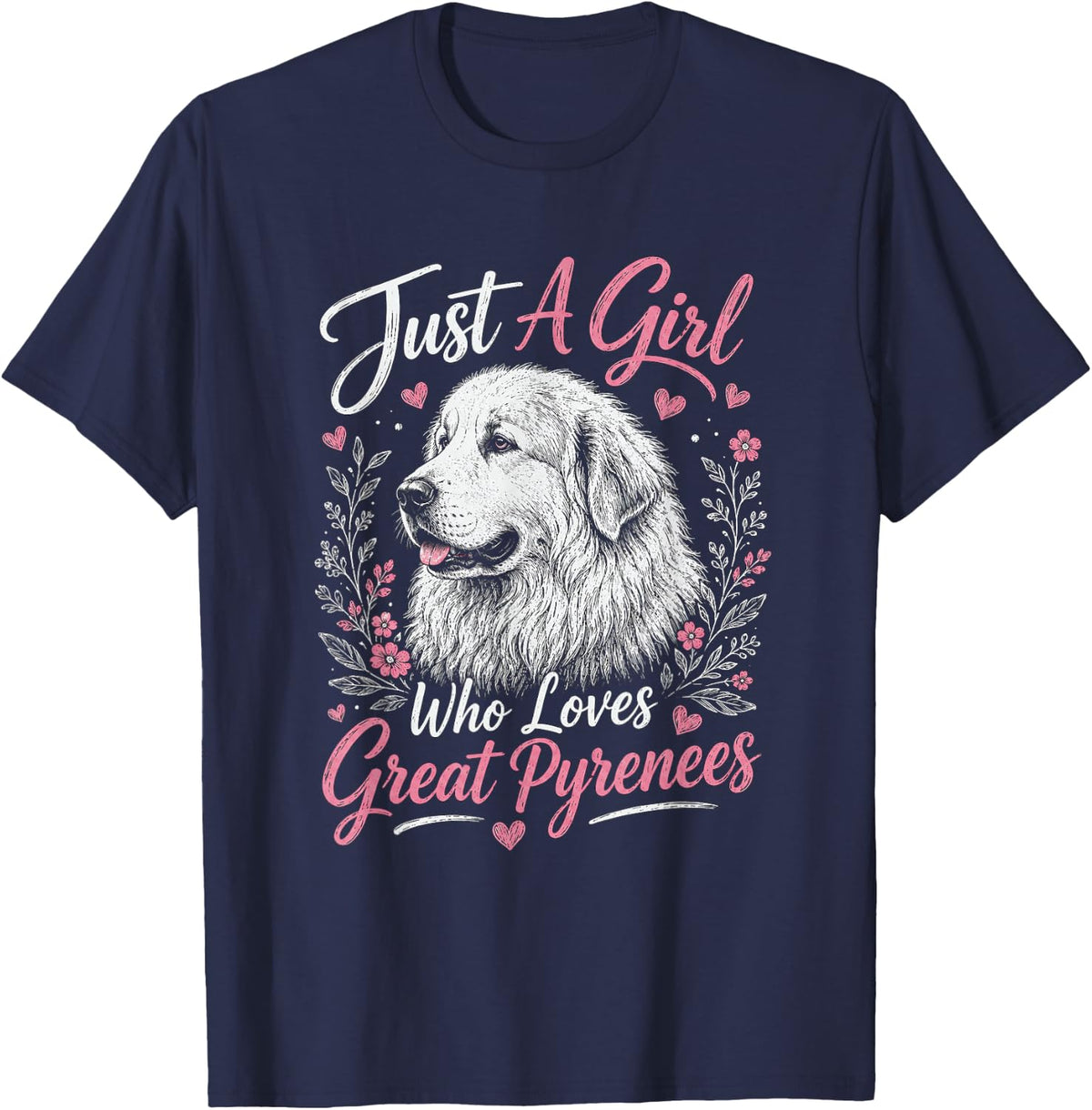 Just A Girl Who Loves Great Pyrenees Artwork Design T-Shirt - Navy Blue