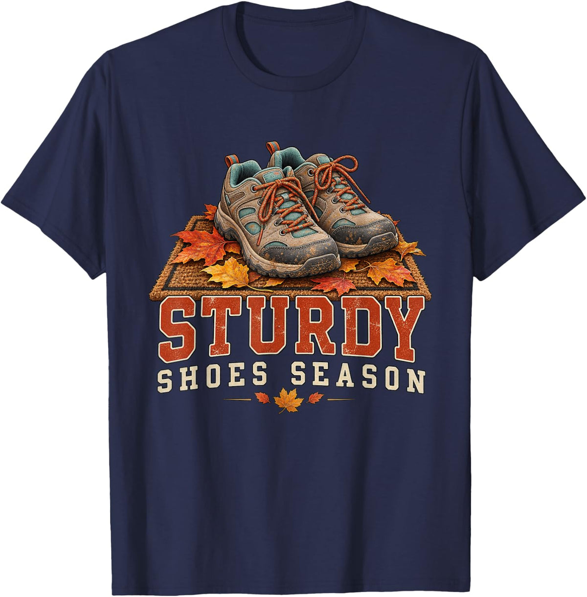 Sturdy Shoes Season Physical Therapy Graphic T-Shirt - Navy Blue