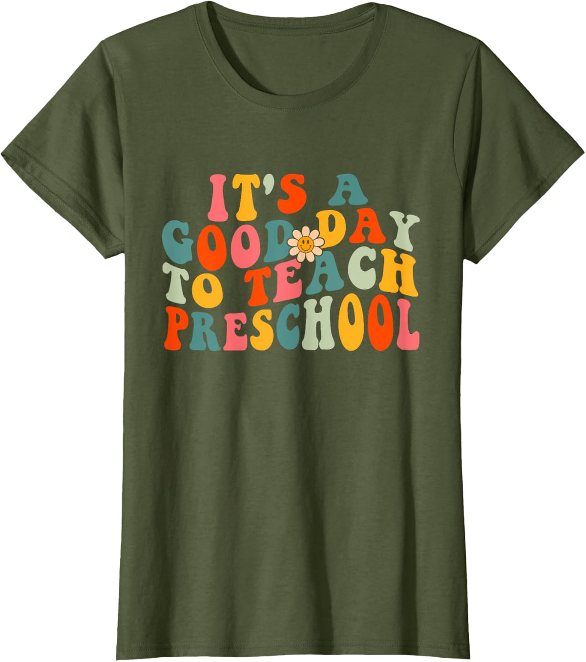 It's A Good Day to Teach Preschool Teacher Prek Wavy Women T-Shirt - Olive Green