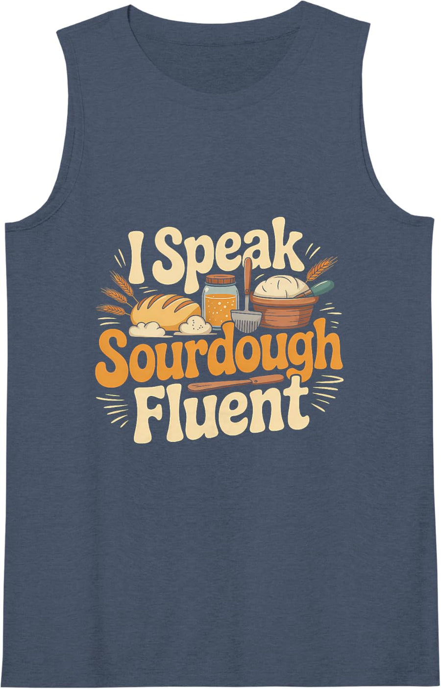 Women's Humor Shirts I Speak Fluent Sourdough Baker Tank Top - Navy Blue