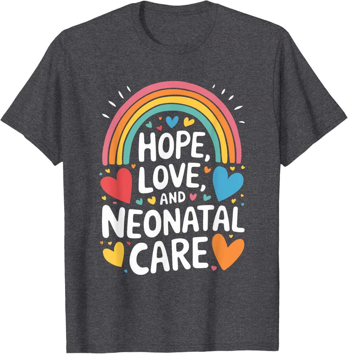 Nicu Nurse Quote Neonatal Intensive Care Unit Nursing T-Shirt - Dark Heather Grey