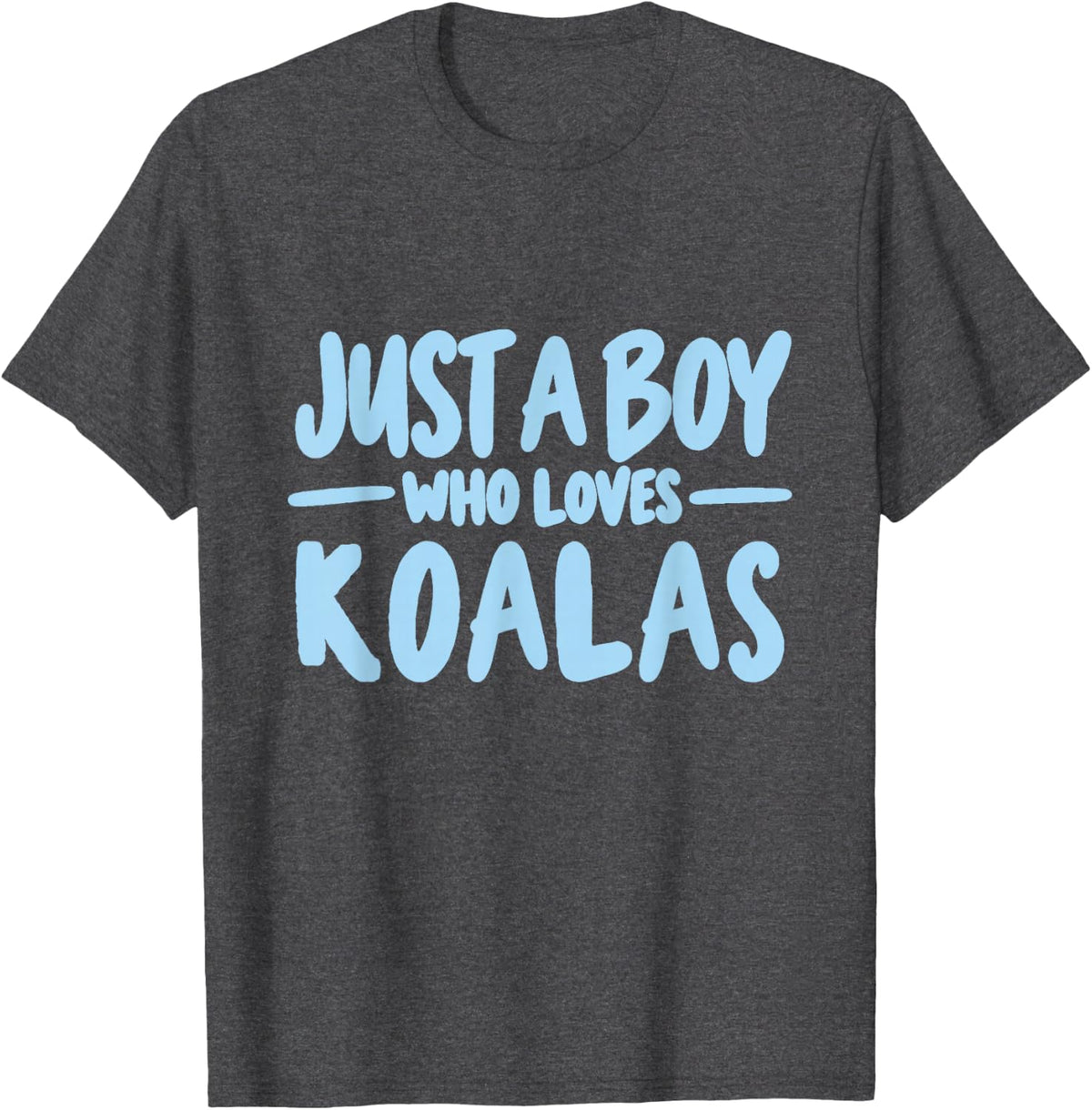 Just a Boy Who Loves Koalas Cute Koala Lover T-Shirt - Dark Heather Grey