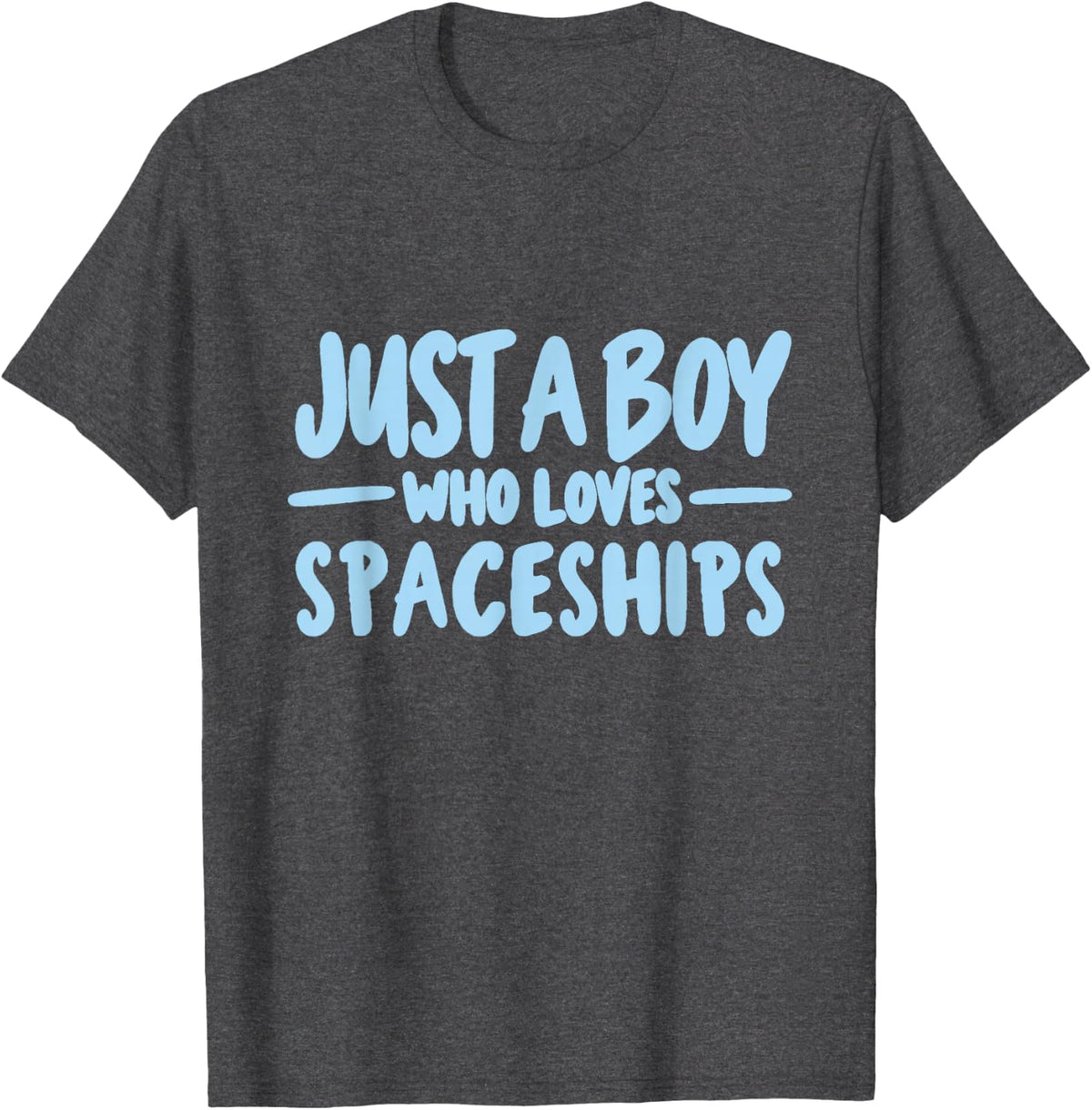Just a Boy Who Loves Spaceships Space Explorer Rocket Lover T-Shirt - Dark Heather Grey