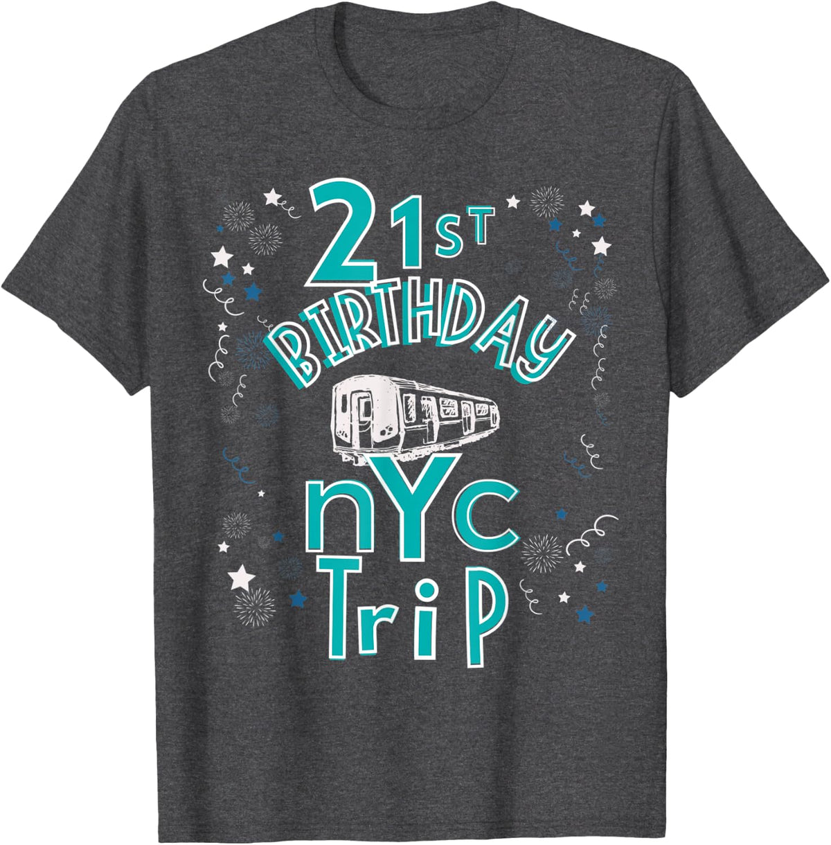 21st Birthday New York City Trip T-Shirt - Dark Heather Grey